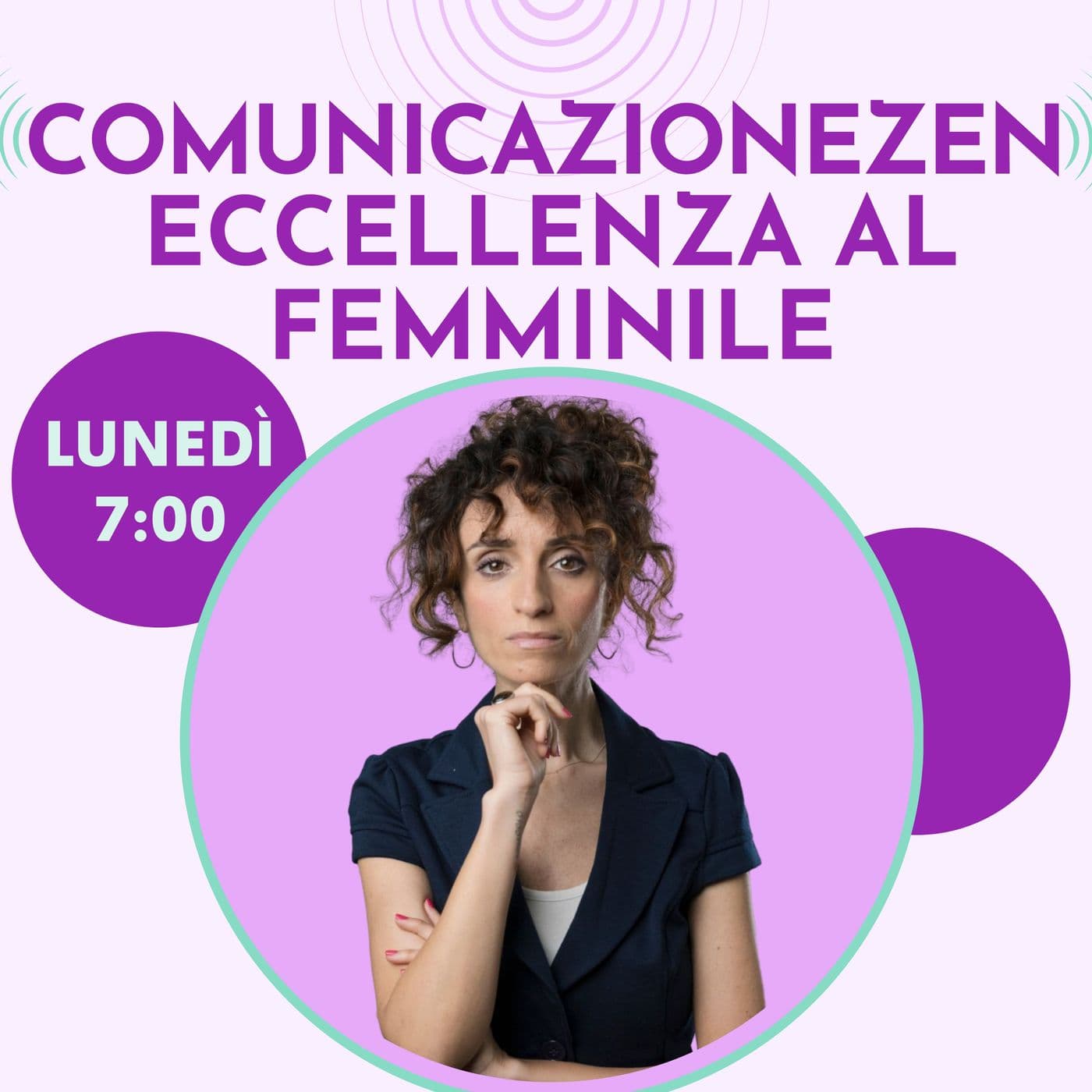 ComunicazioneZen-Eccellenza al Femminile - Podcast