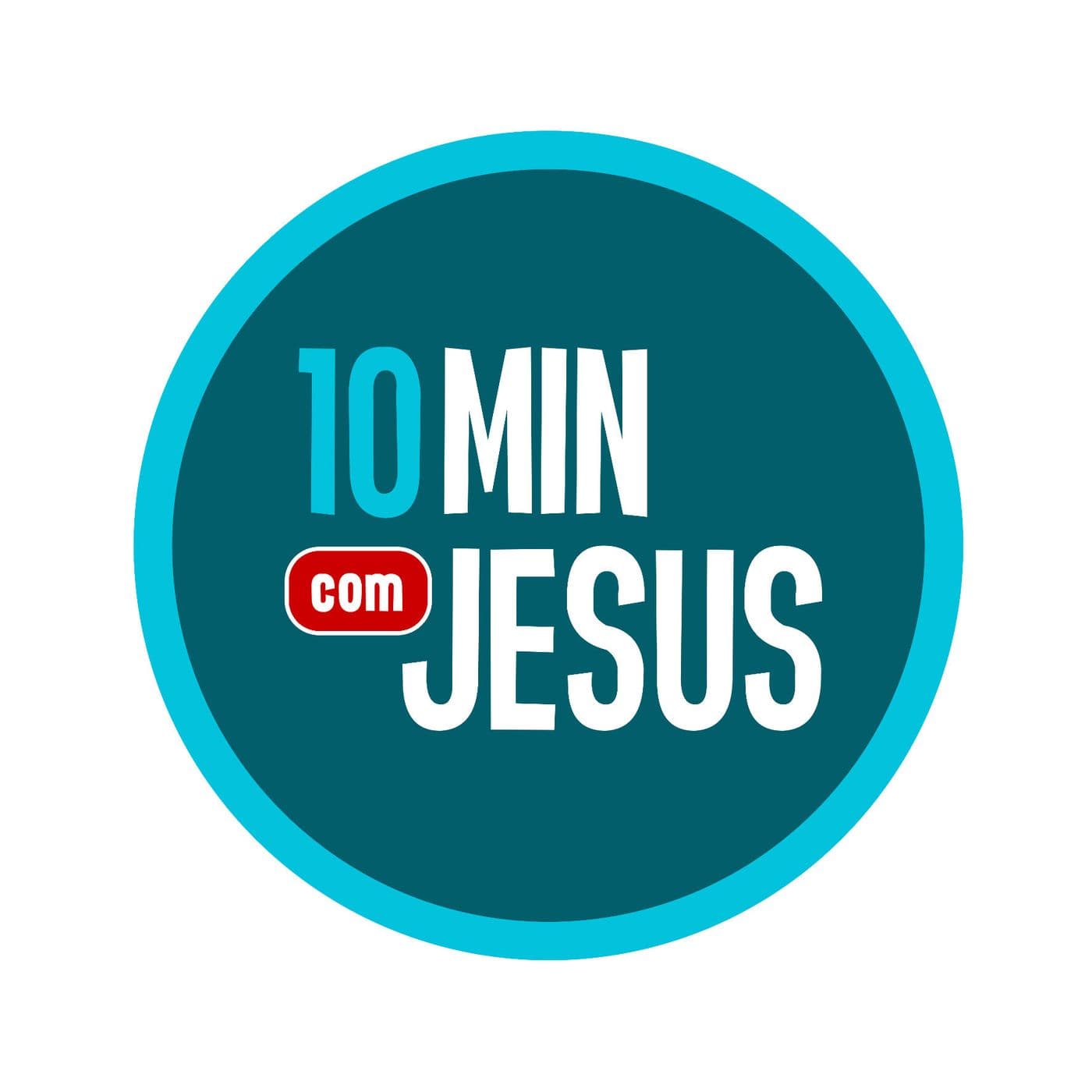 10 Minutos com Jesus - Podcasts