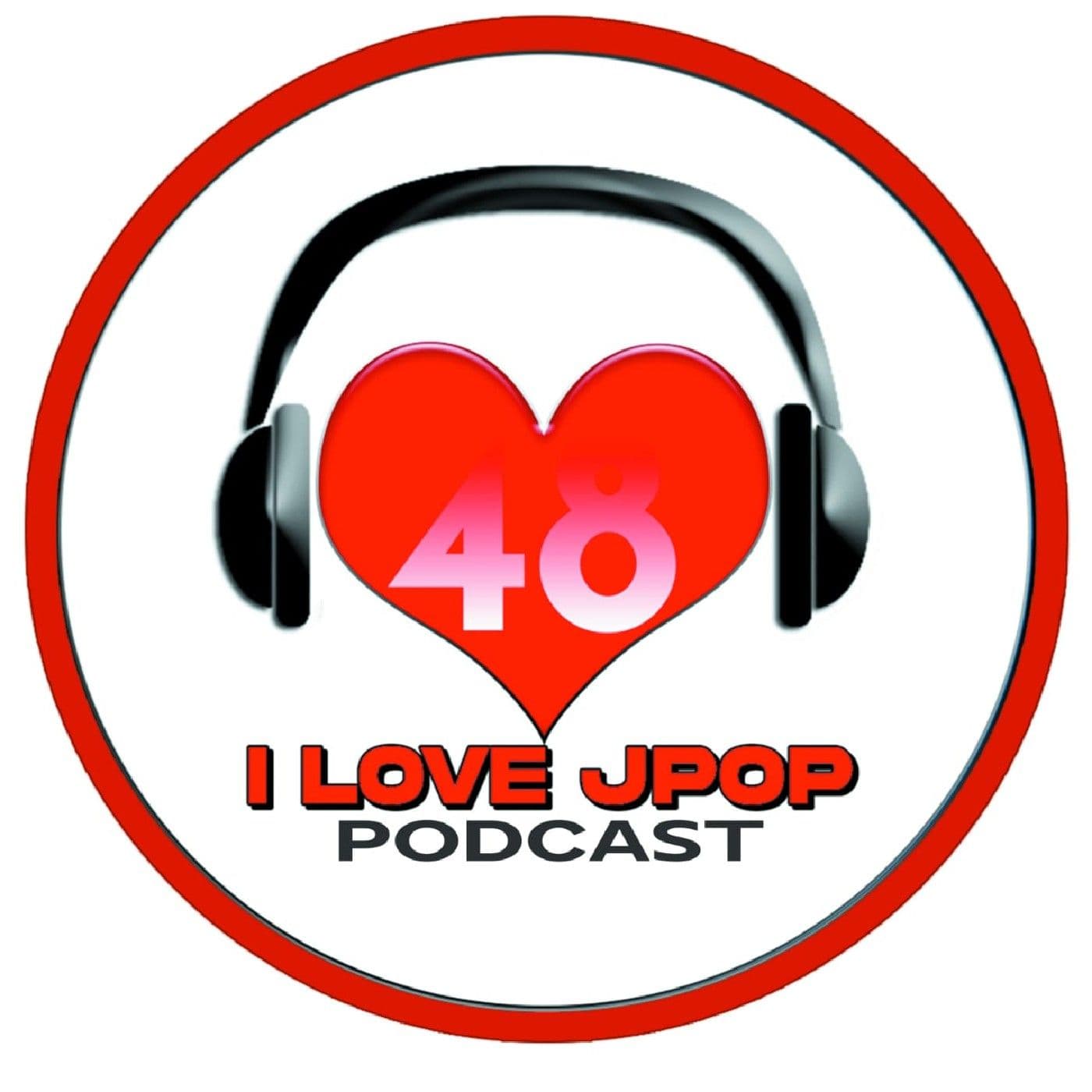 I LOVE JPOP AKB48 - Podcasts
