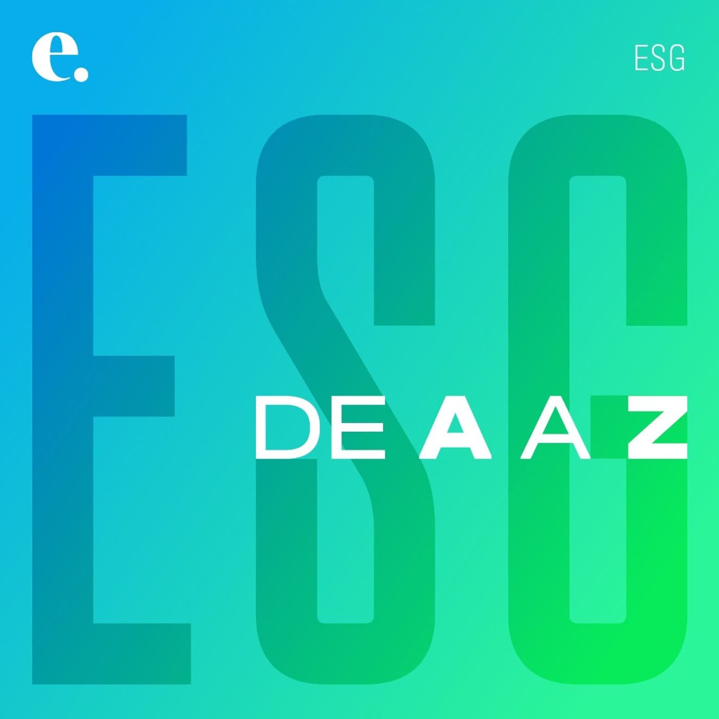ESG de A a Z - Podcasts