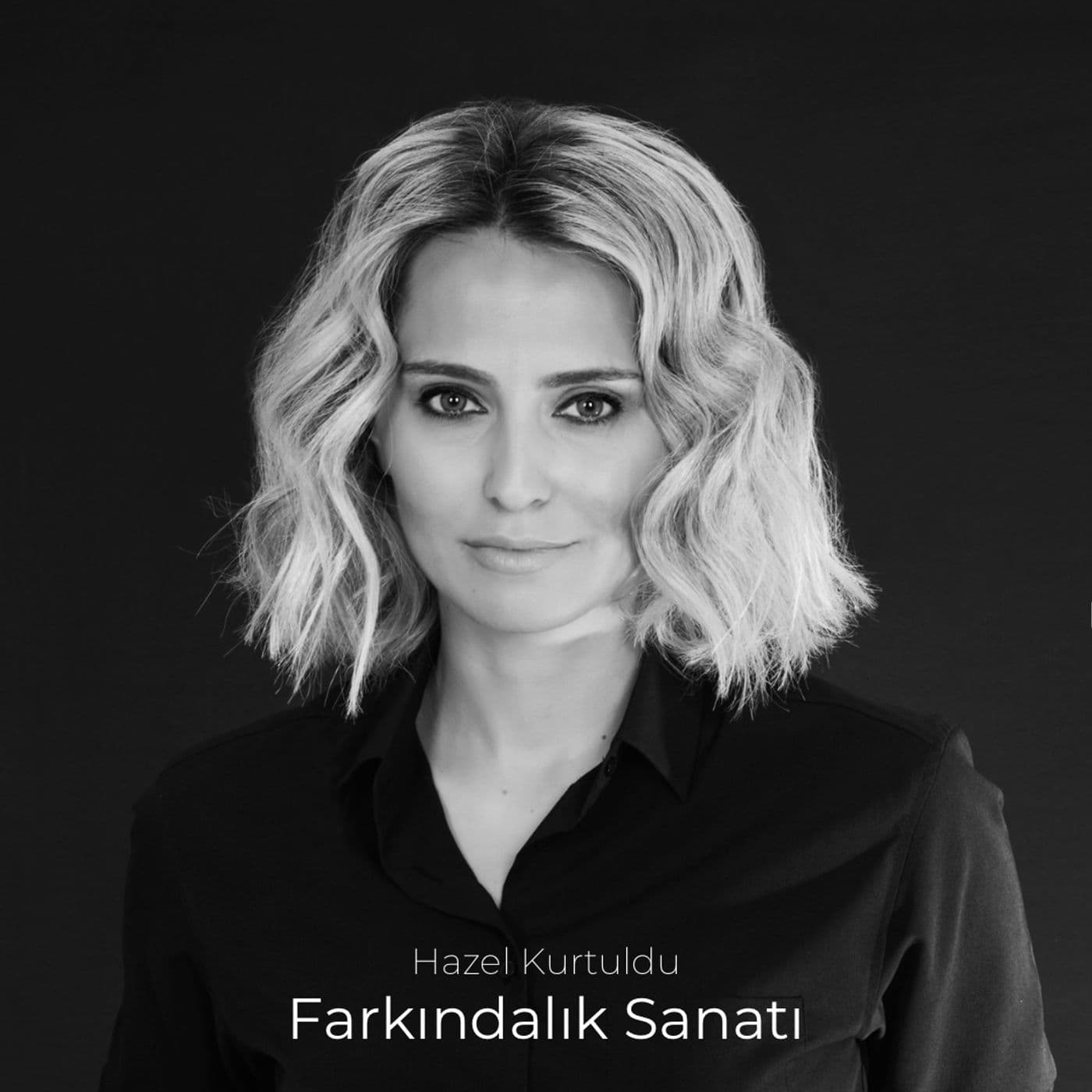 Farkındalık Sanatı - Podcastler