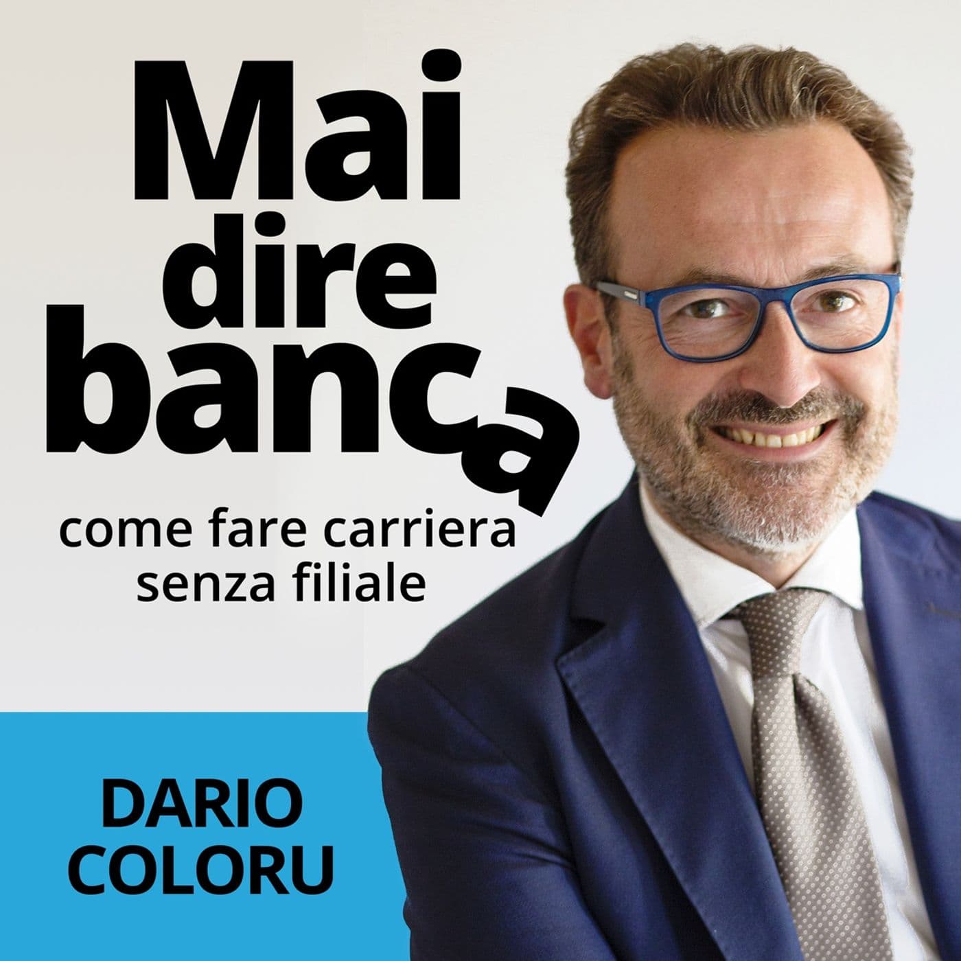 MAI DIRE BANCA - Podcast