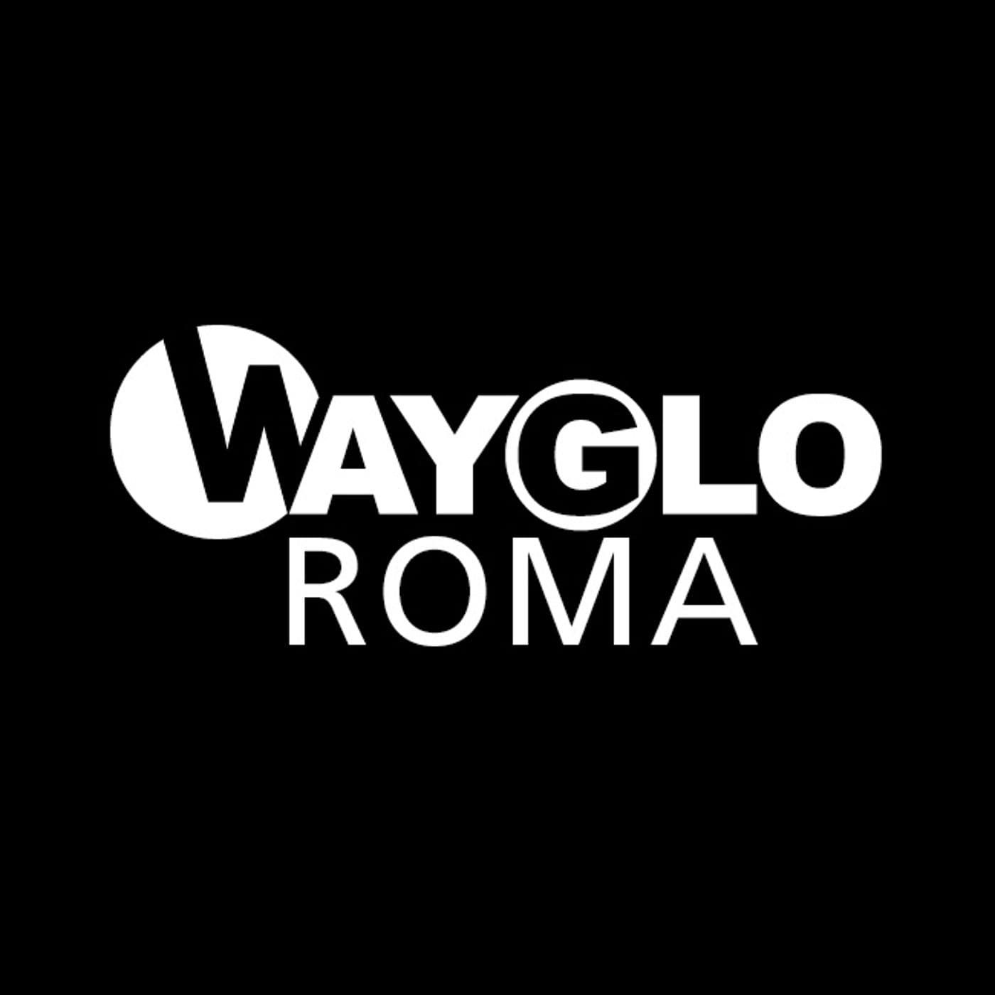 Roma WayGlo - Podcast