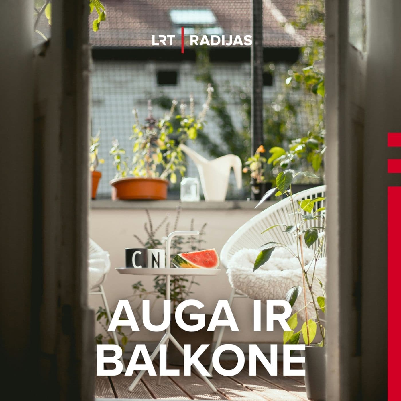 Auga ir balkone - Podcasts