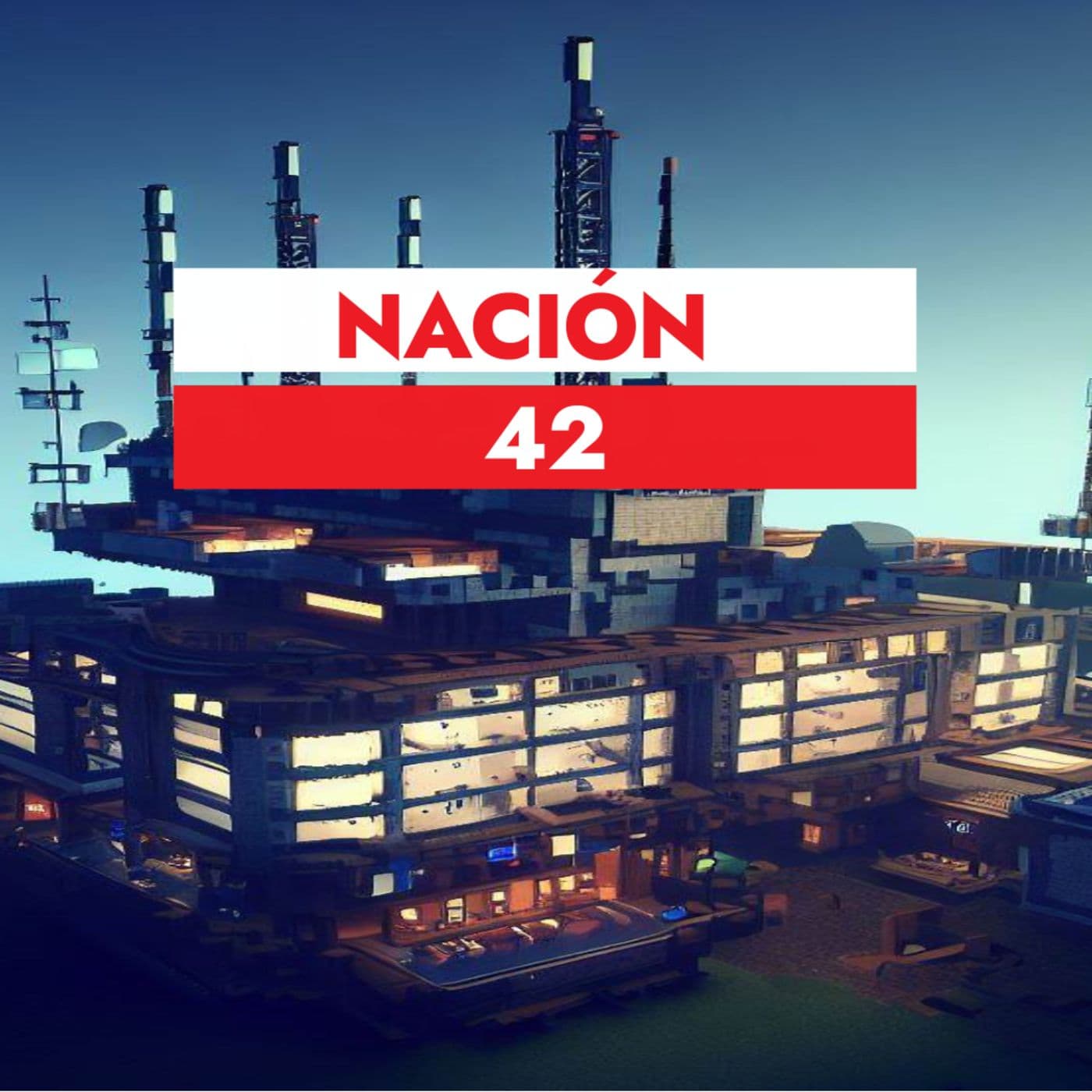 Nacion 42 - Podcasts