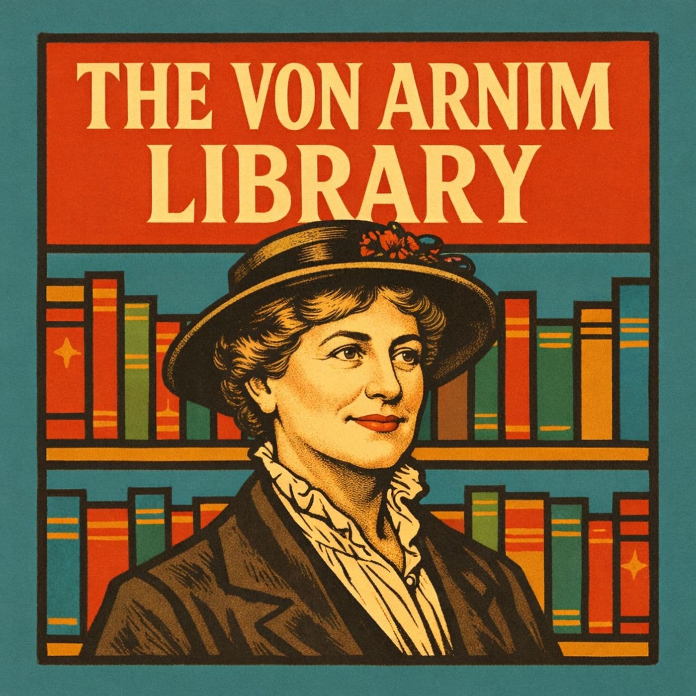The Von Arnim Library - Podcasts