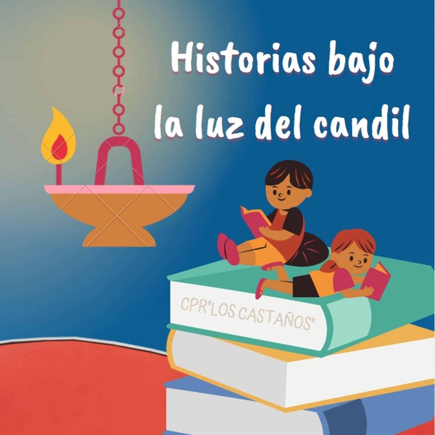 Historias Bajo la Luz del Candil - Podcasts