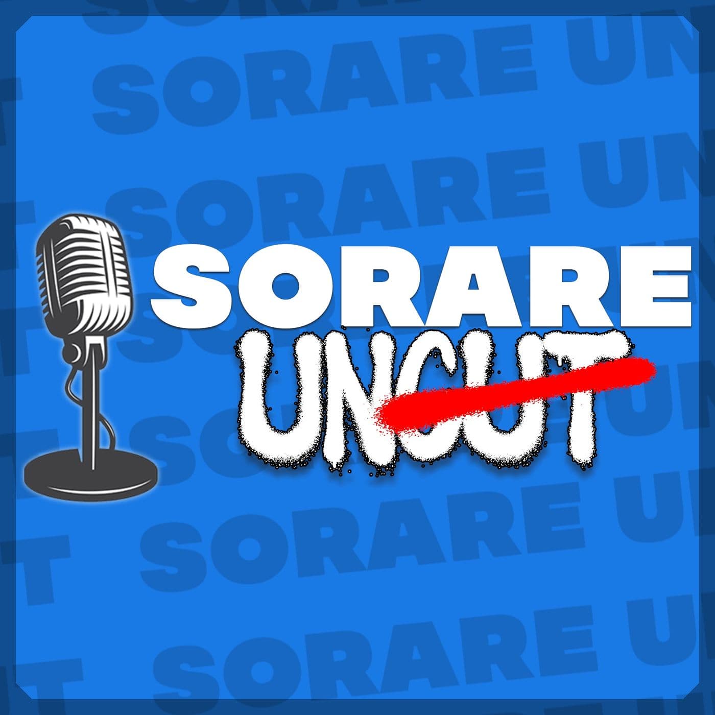 SORARE UNCUT - Sorare Podcast - Podcasts