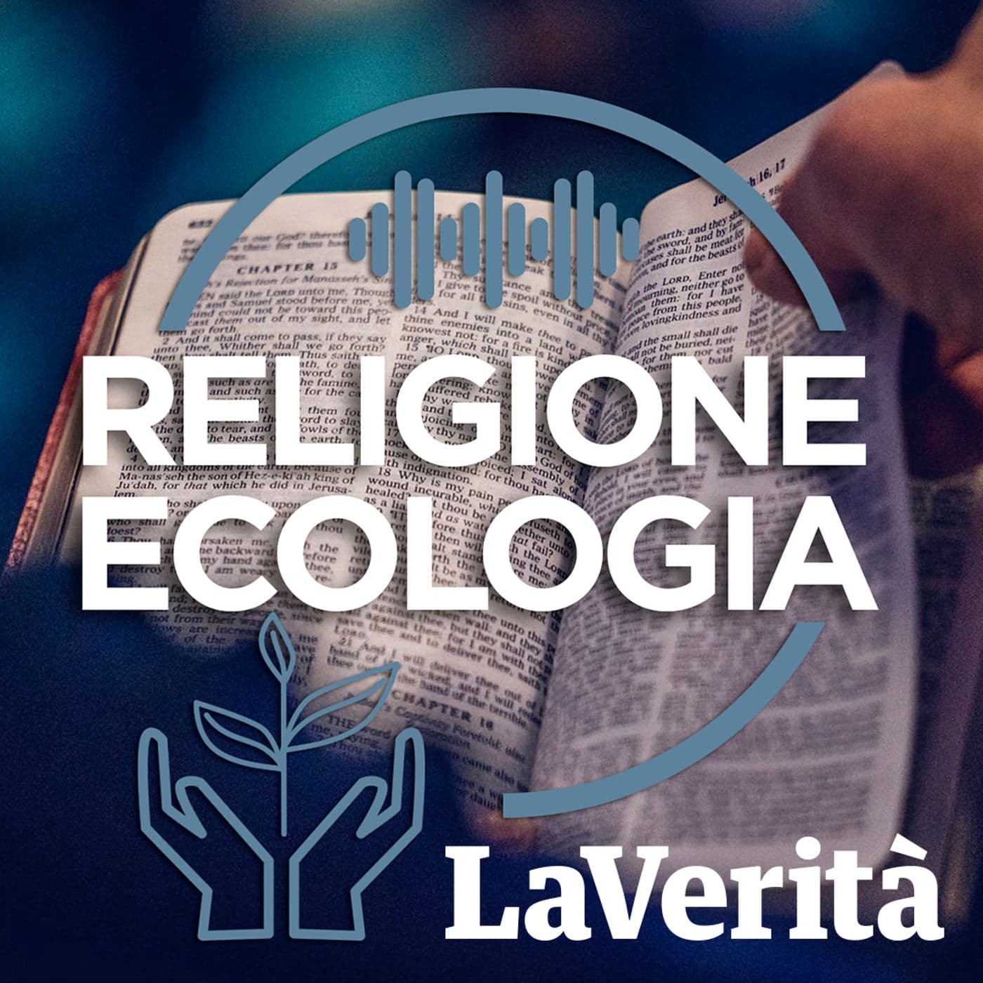 La Verità - Religione Ecologia - Podcasts