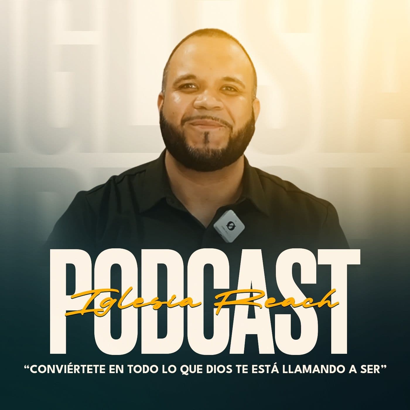 Iglesia Reach Podcast - Podcasts