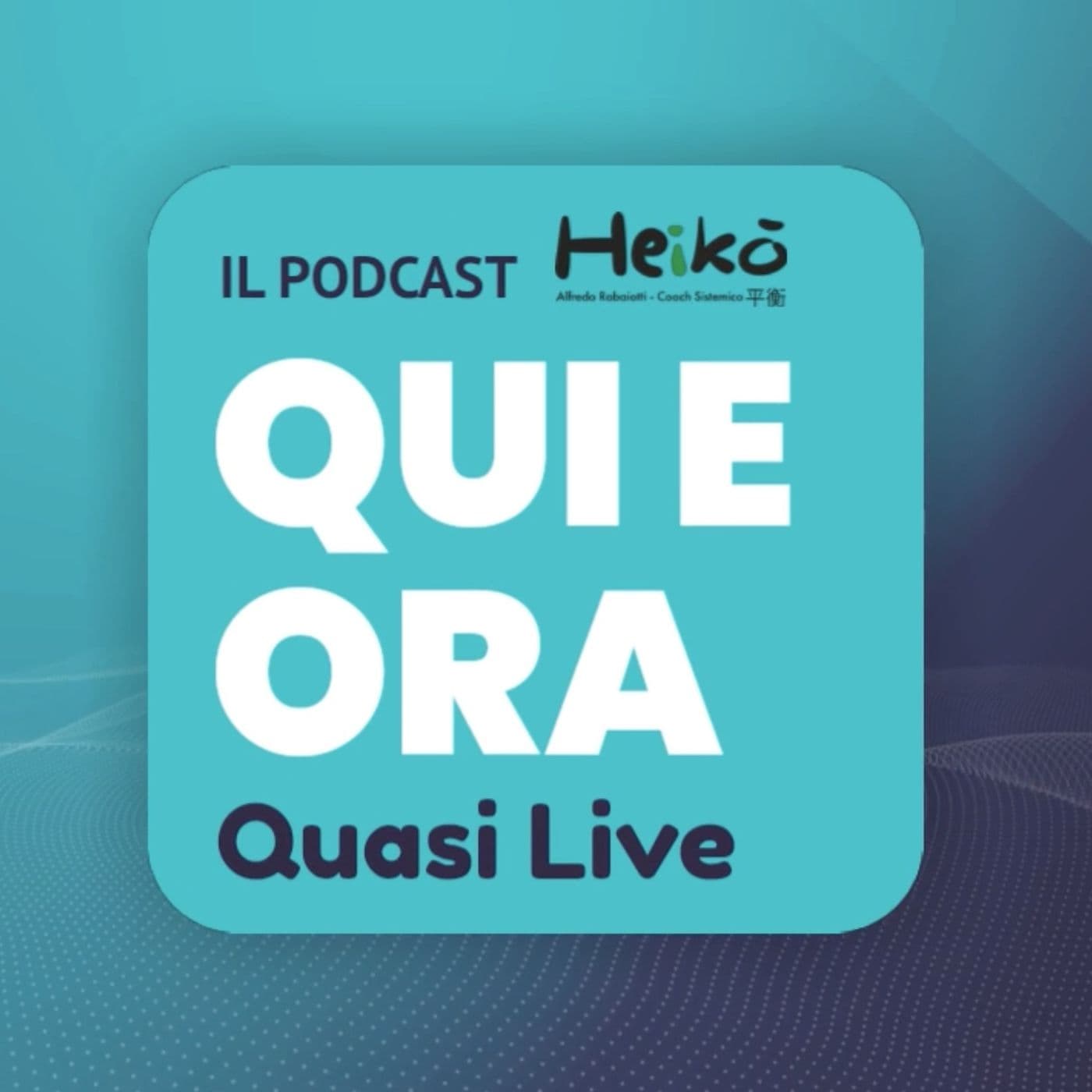 Qui e Ora Quasi Live - Podcast
