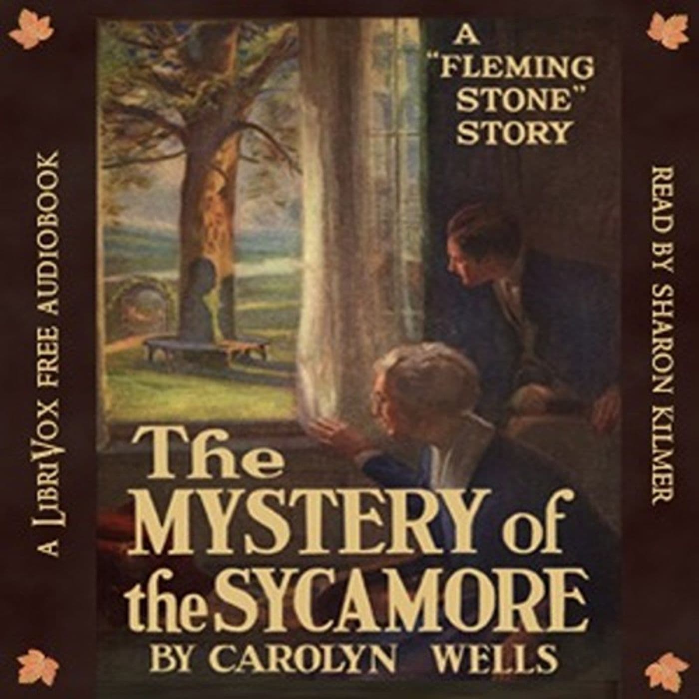 The Mystery of the Sycamore by Carolyn Wells. - Podcasts