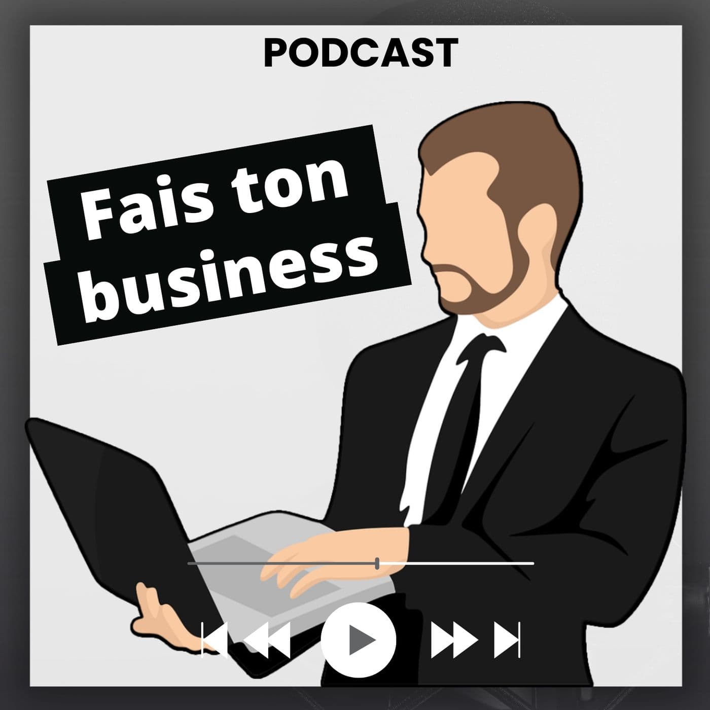 Fais ton business - Podcasts