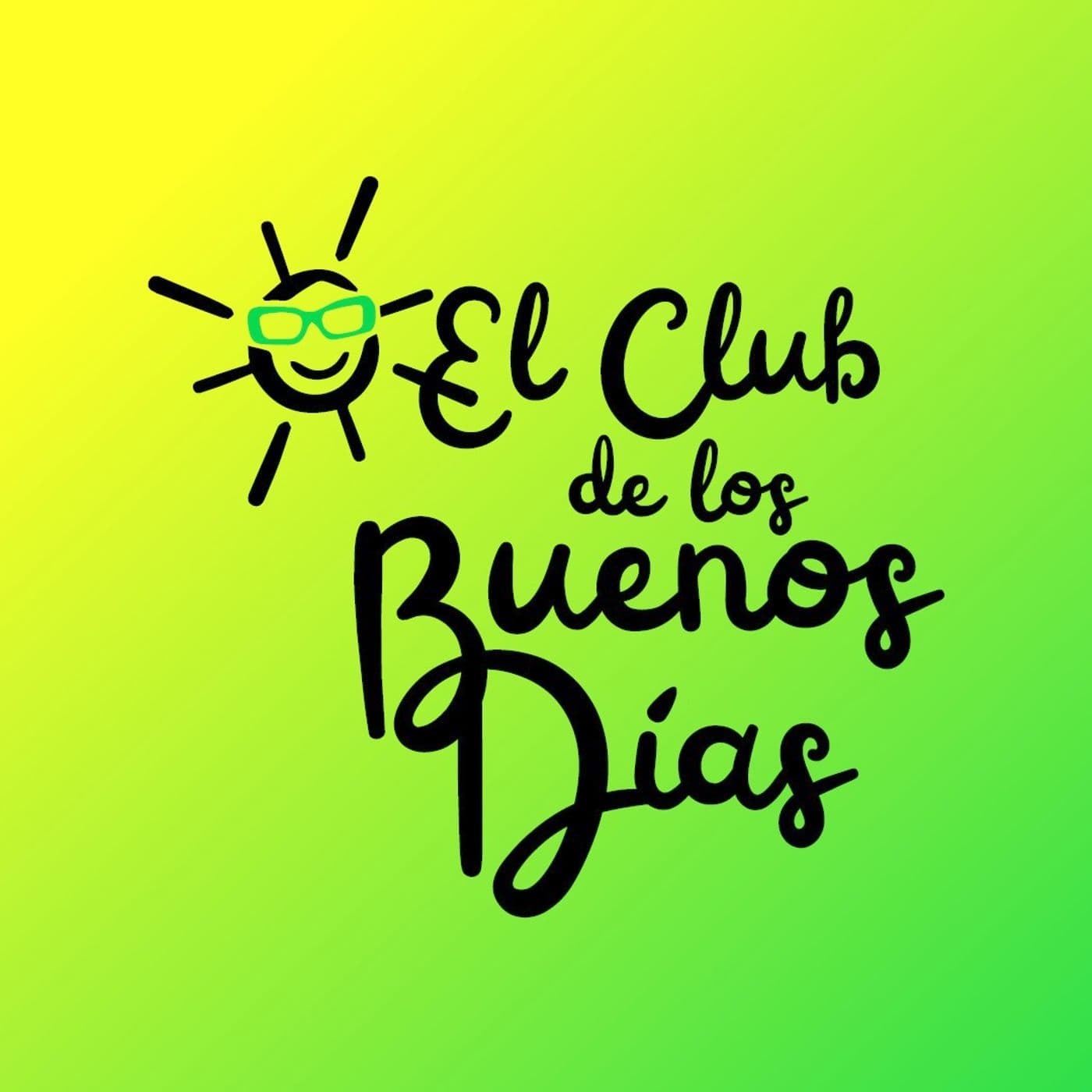 El Club de los Buenos Días - Podcasts