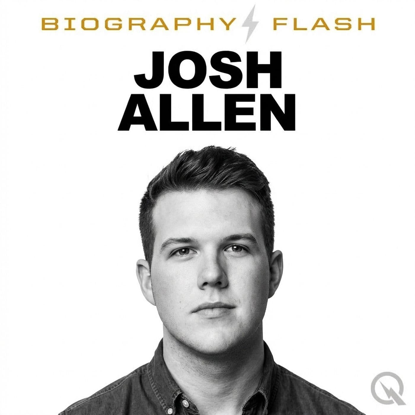Josh Allen - Biography Flash - Podcasts