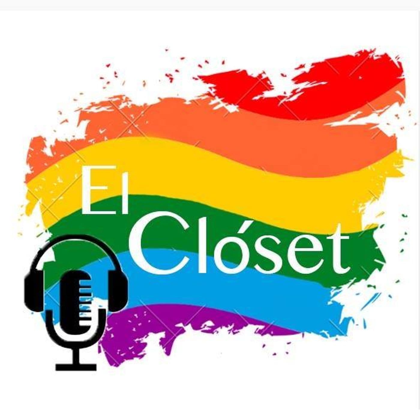 El Clóset "Sé tú mismo" - Podcasts