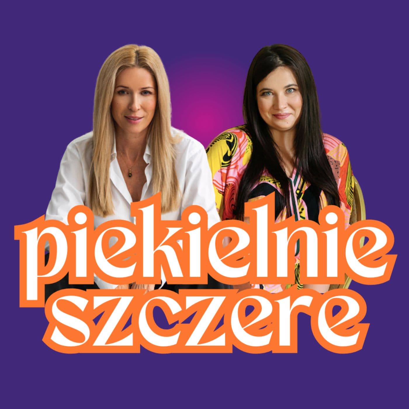 Piekielnie Szczere - Podcasts