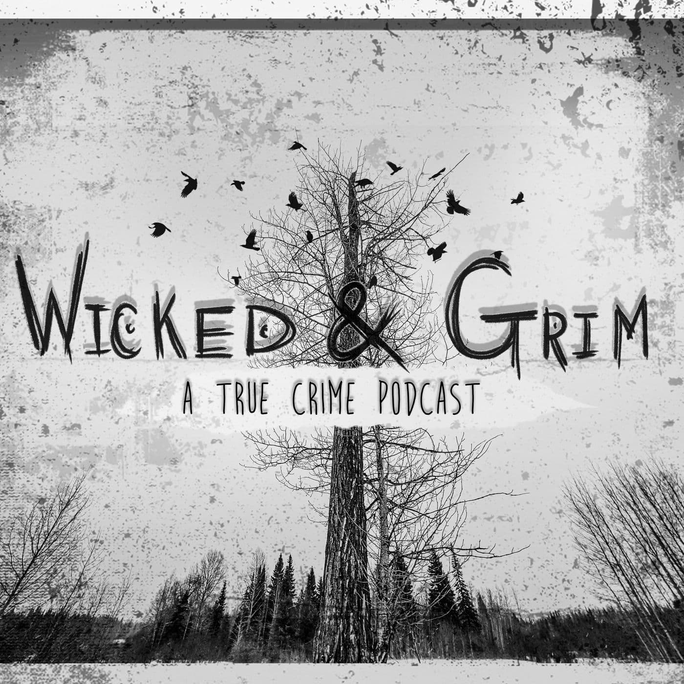 Wicked and Grim: A True Crime Podcast - Podcasts