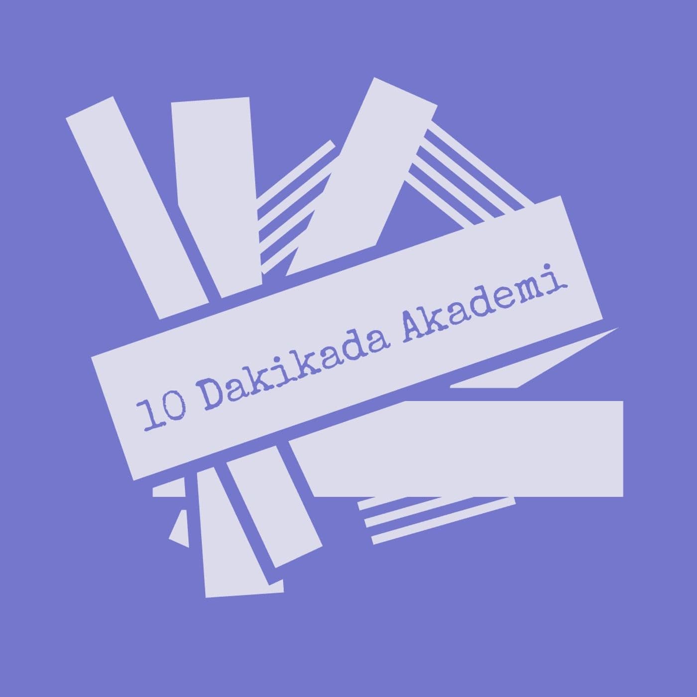 10 Dakikada Akademi - Podcastler