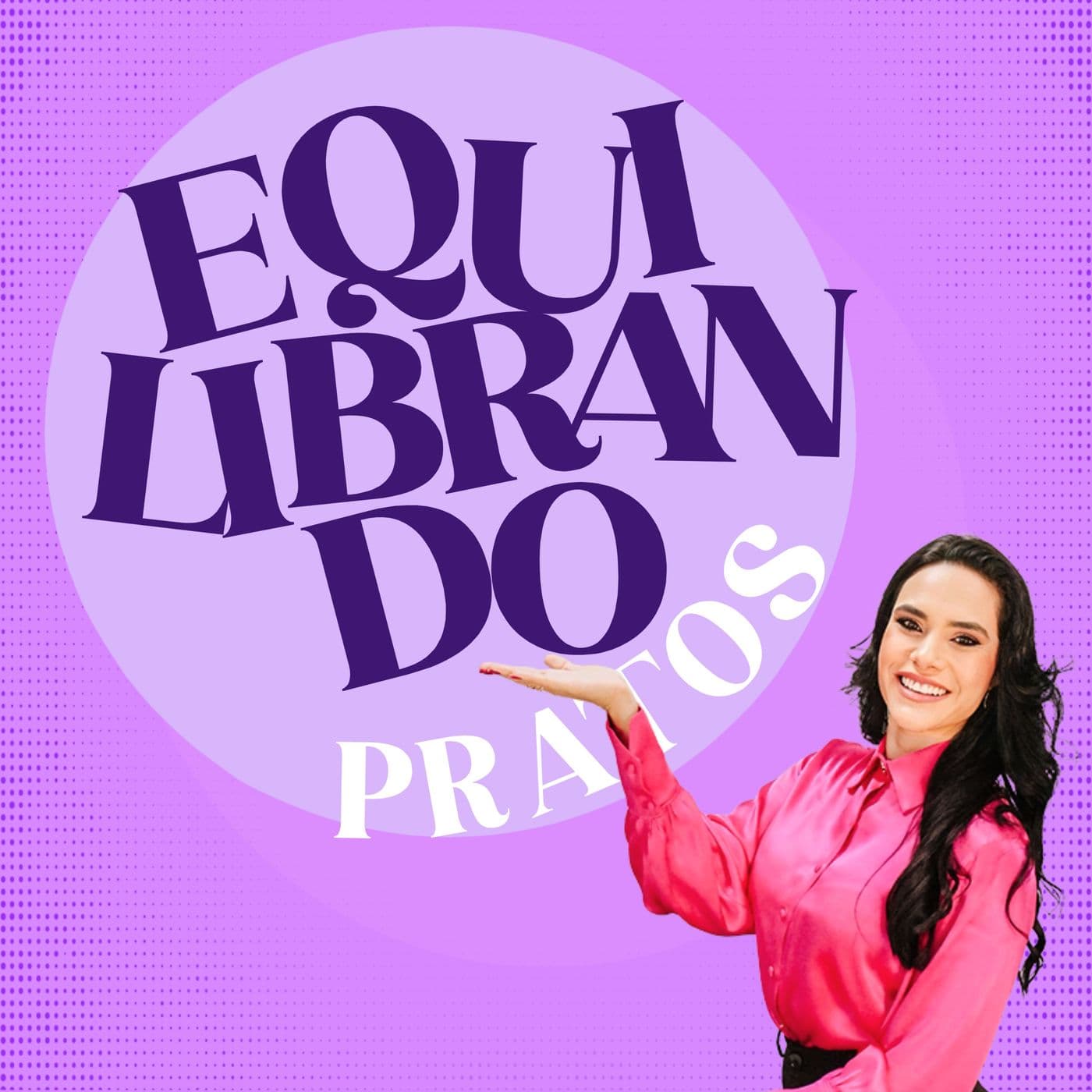 Equilibrando Pratos - Podcasts