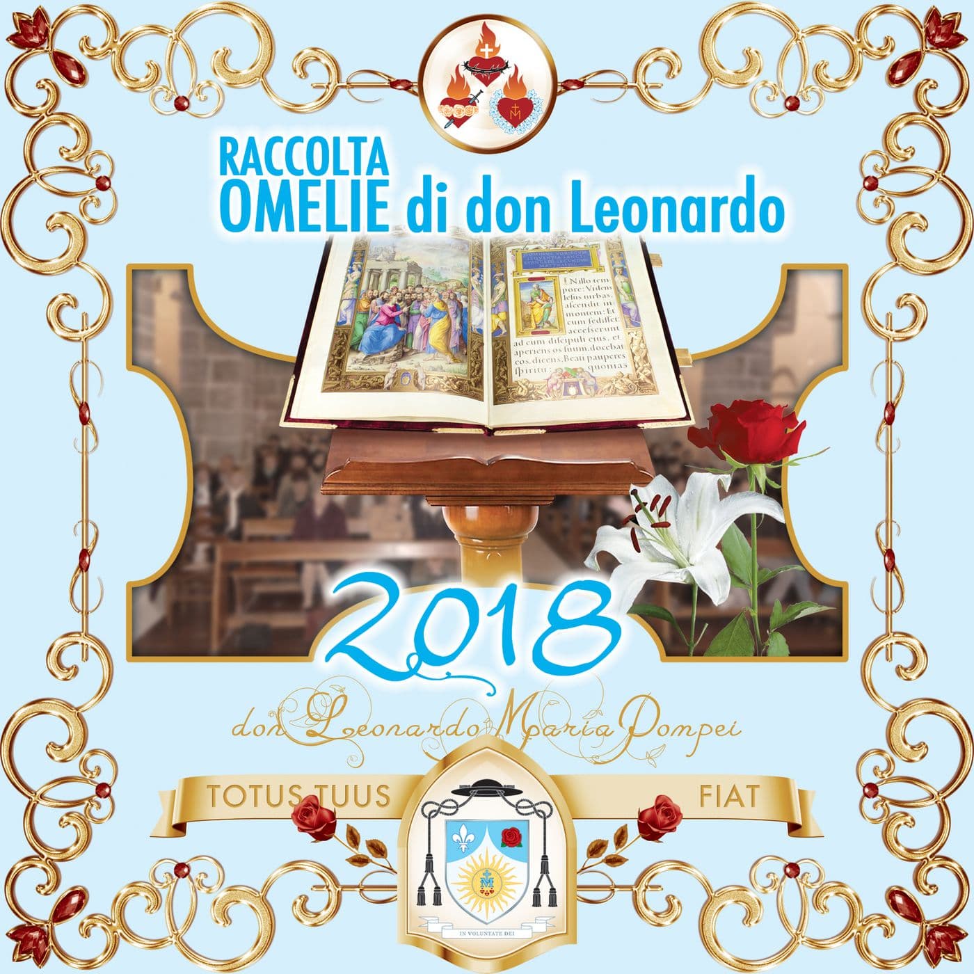 Omelie di don Leonardo Maria Pompei, 2018 - Podcast
