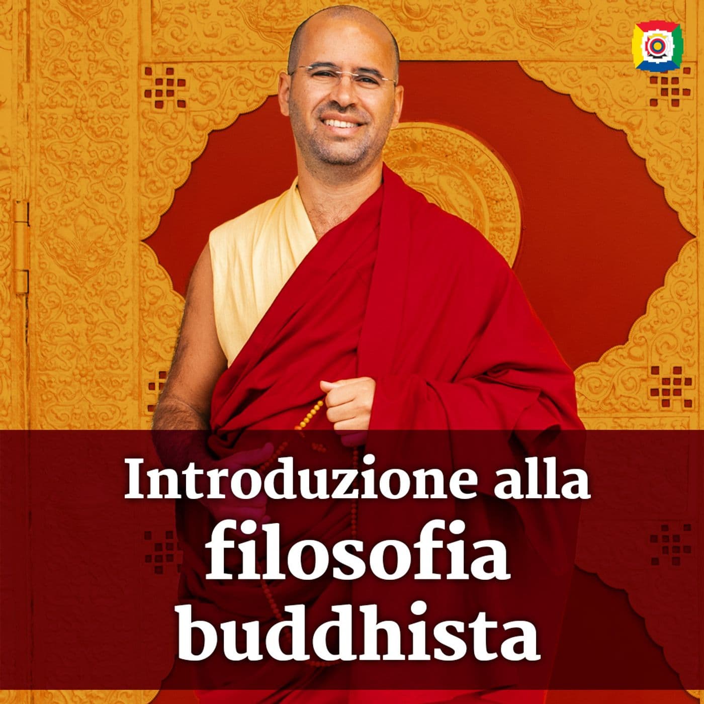 Introduzione alla Filosoflia Buddhista - Podcast