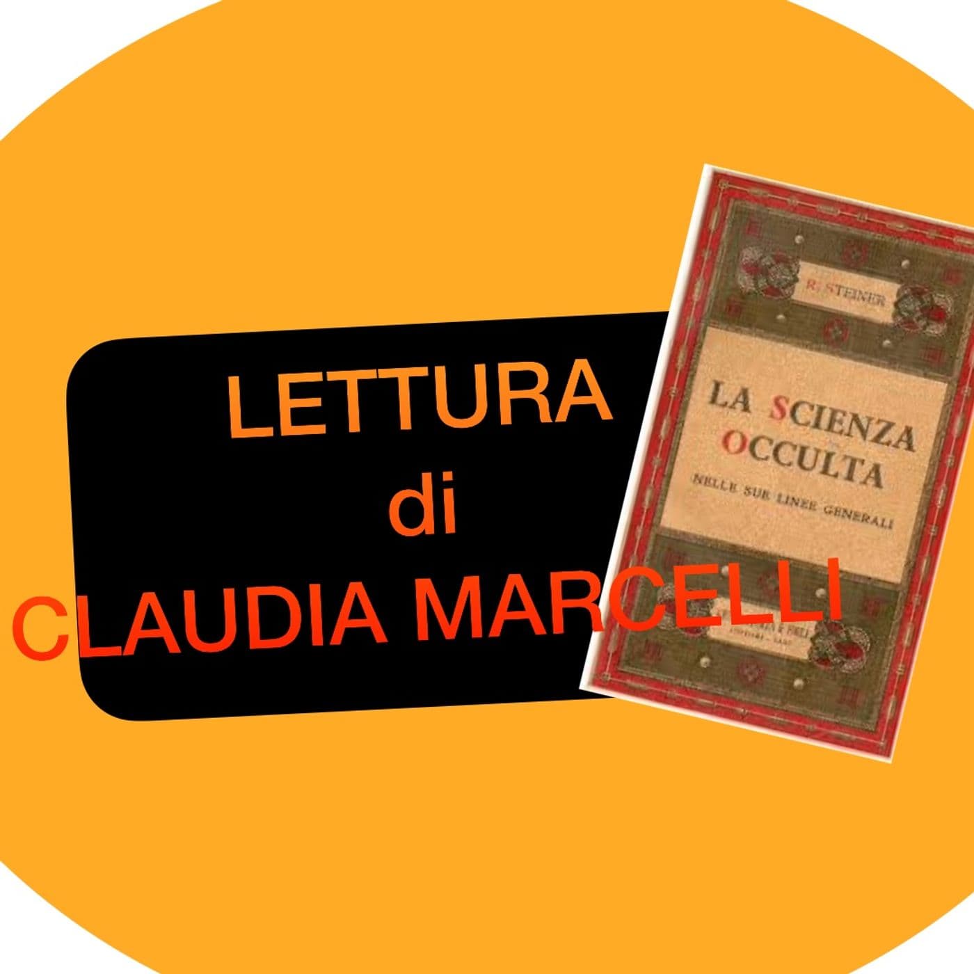 LA SCIENZA OCCULTA di Rudolf Steiner - Podcast