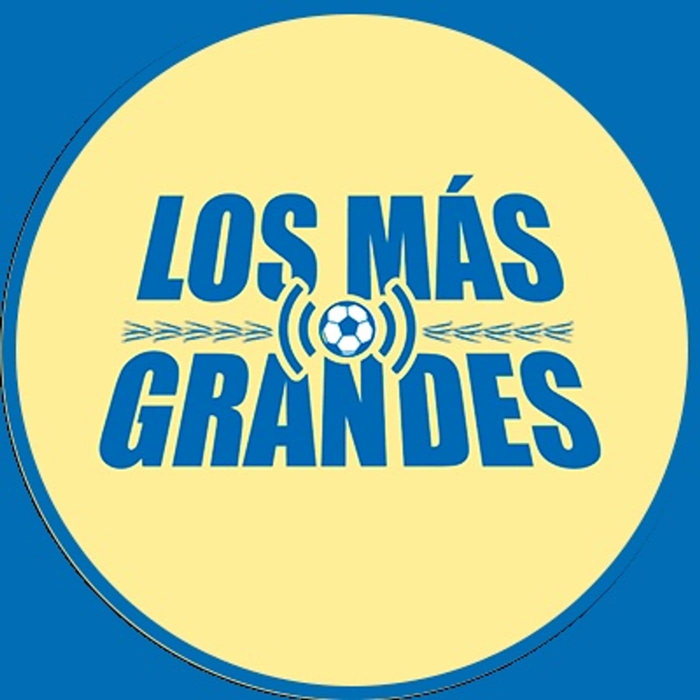 LOS MÁS GRANDES - Podcasts