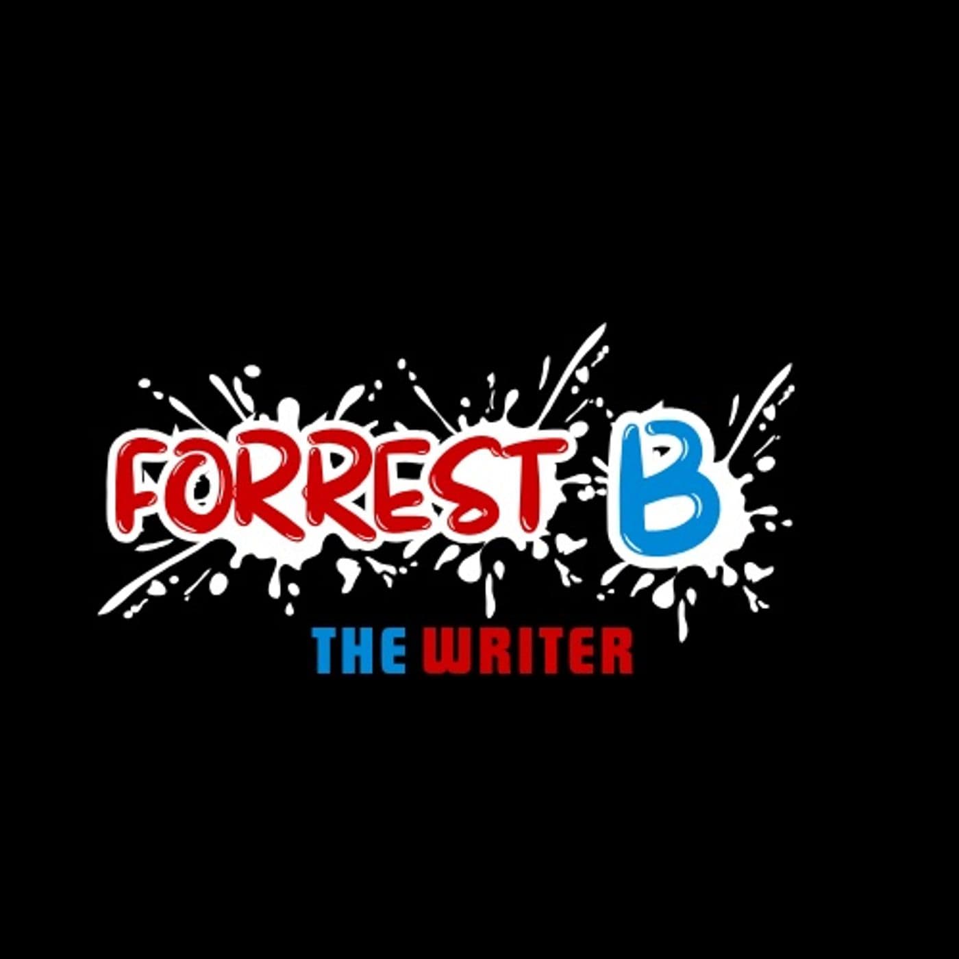 Forrest B The Writer - Podcasts