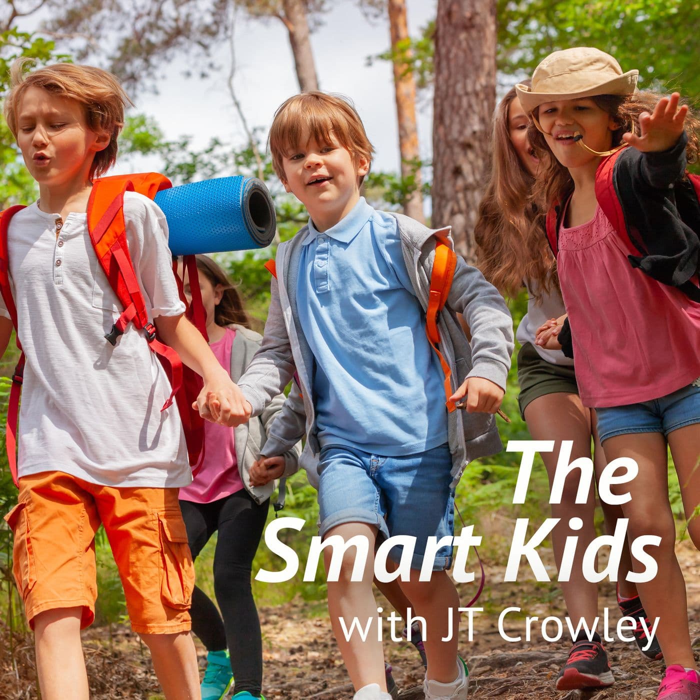 The Smart Kids Hosted by JT Crowley - Podcasts