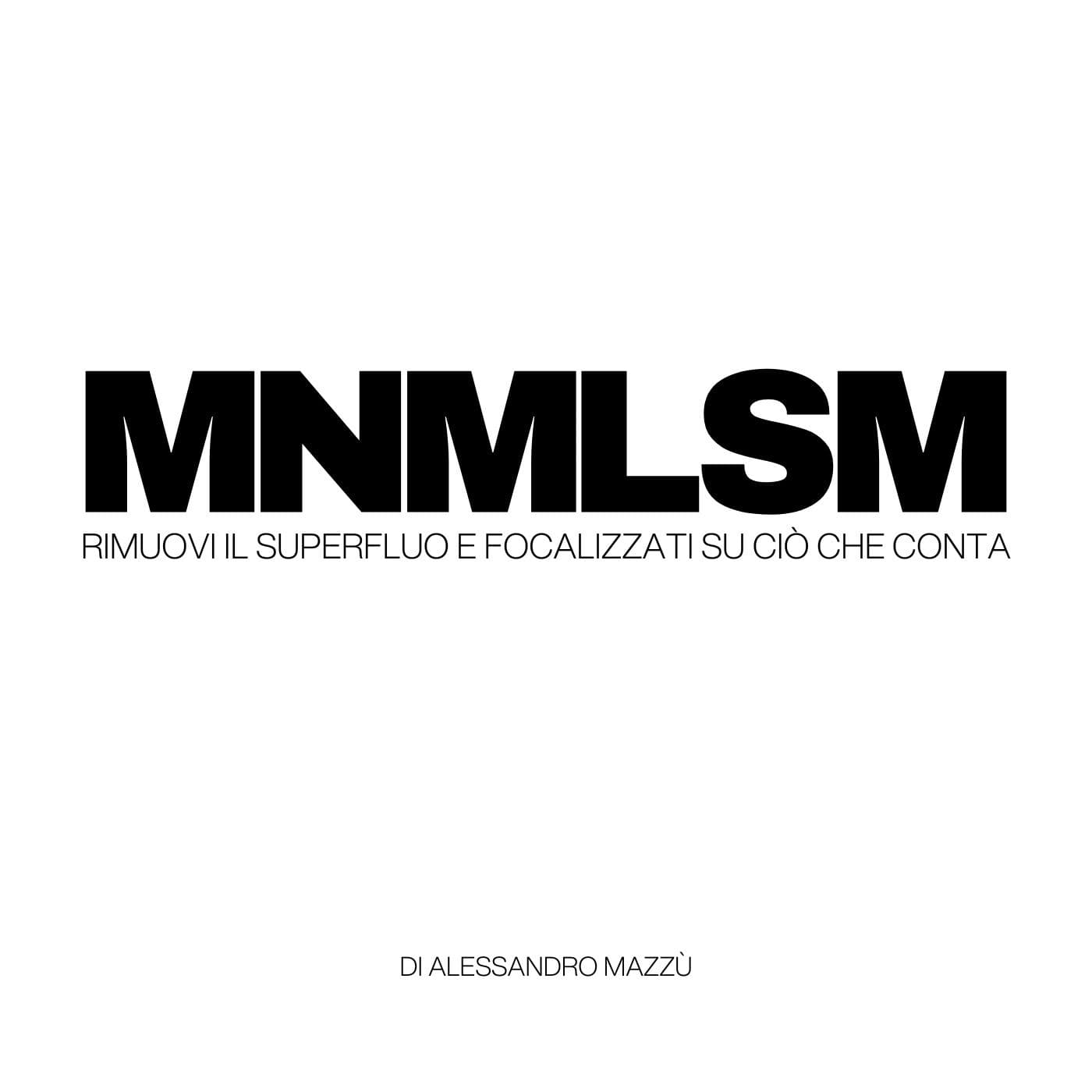 MNMLSM | Minimalismo esistenziale - Podcast