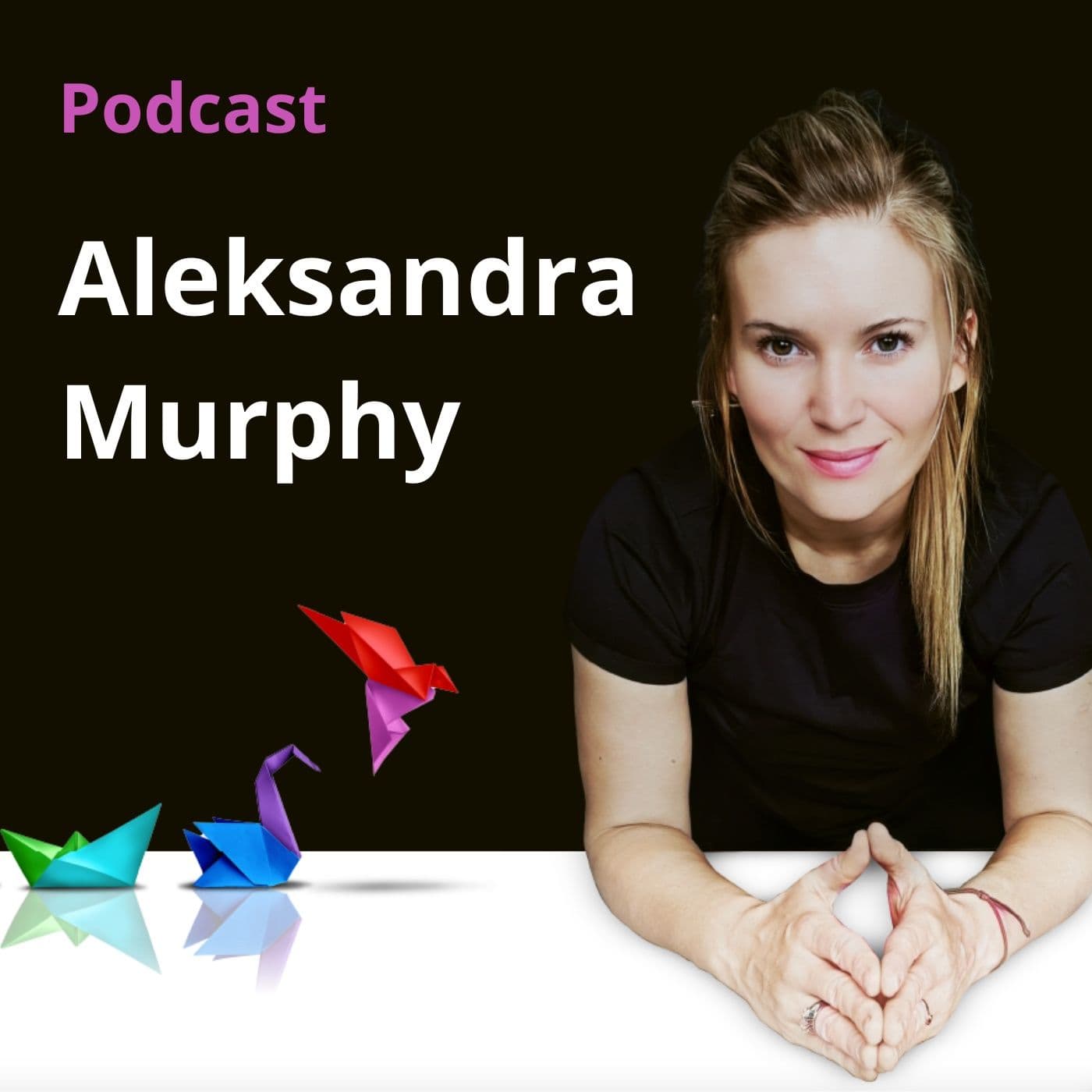 Aleksandra Murphy - Podcasty
