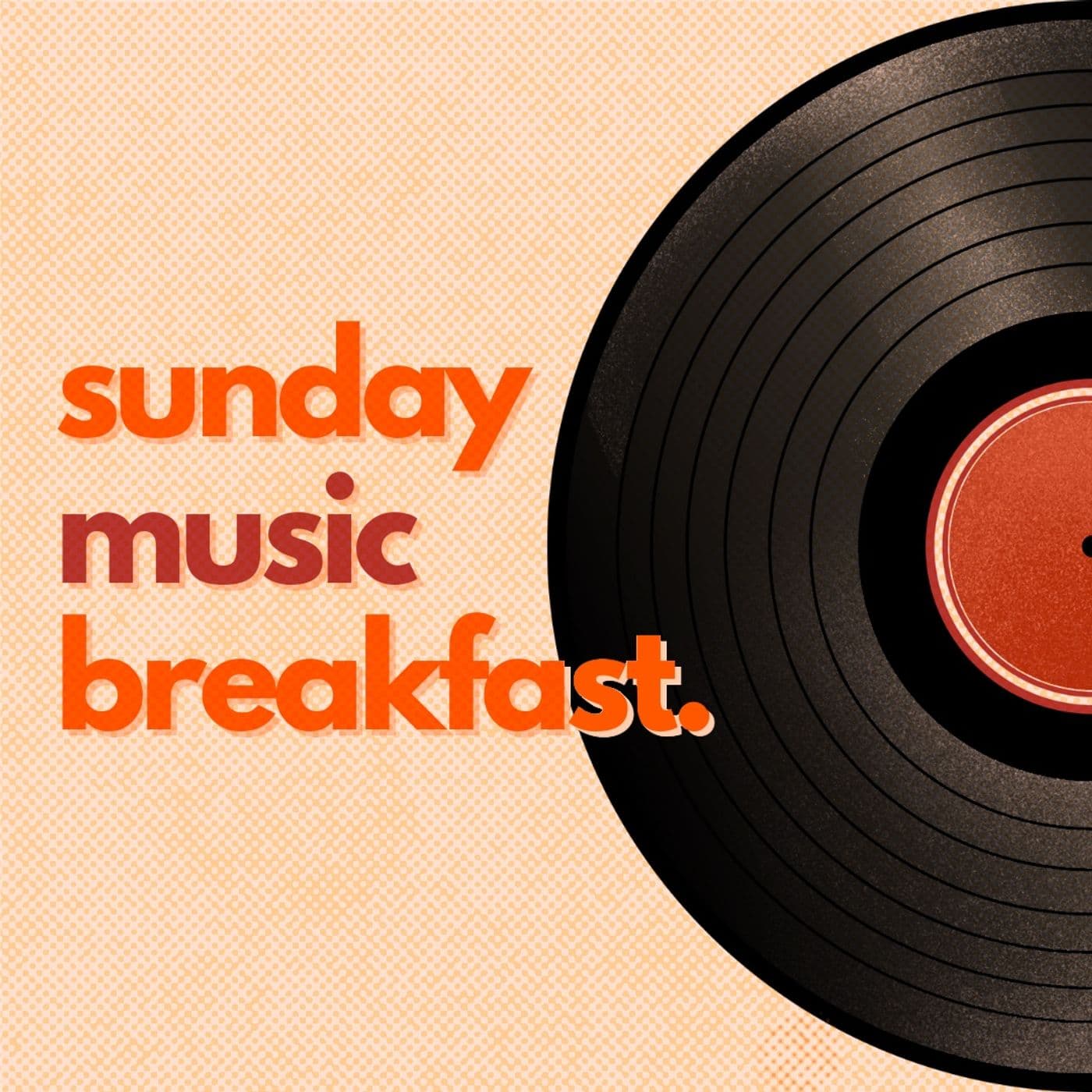 Sunday Music Breakfast - Podcasts