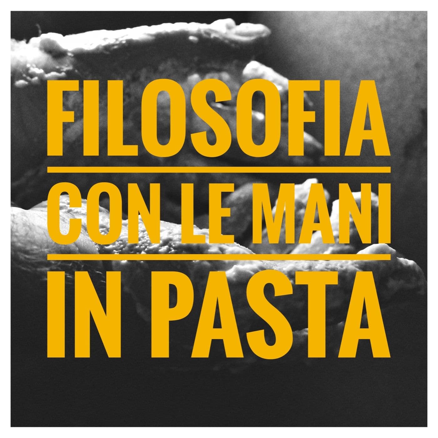 Filosofia Con Le Mani In Pasta - Podcast