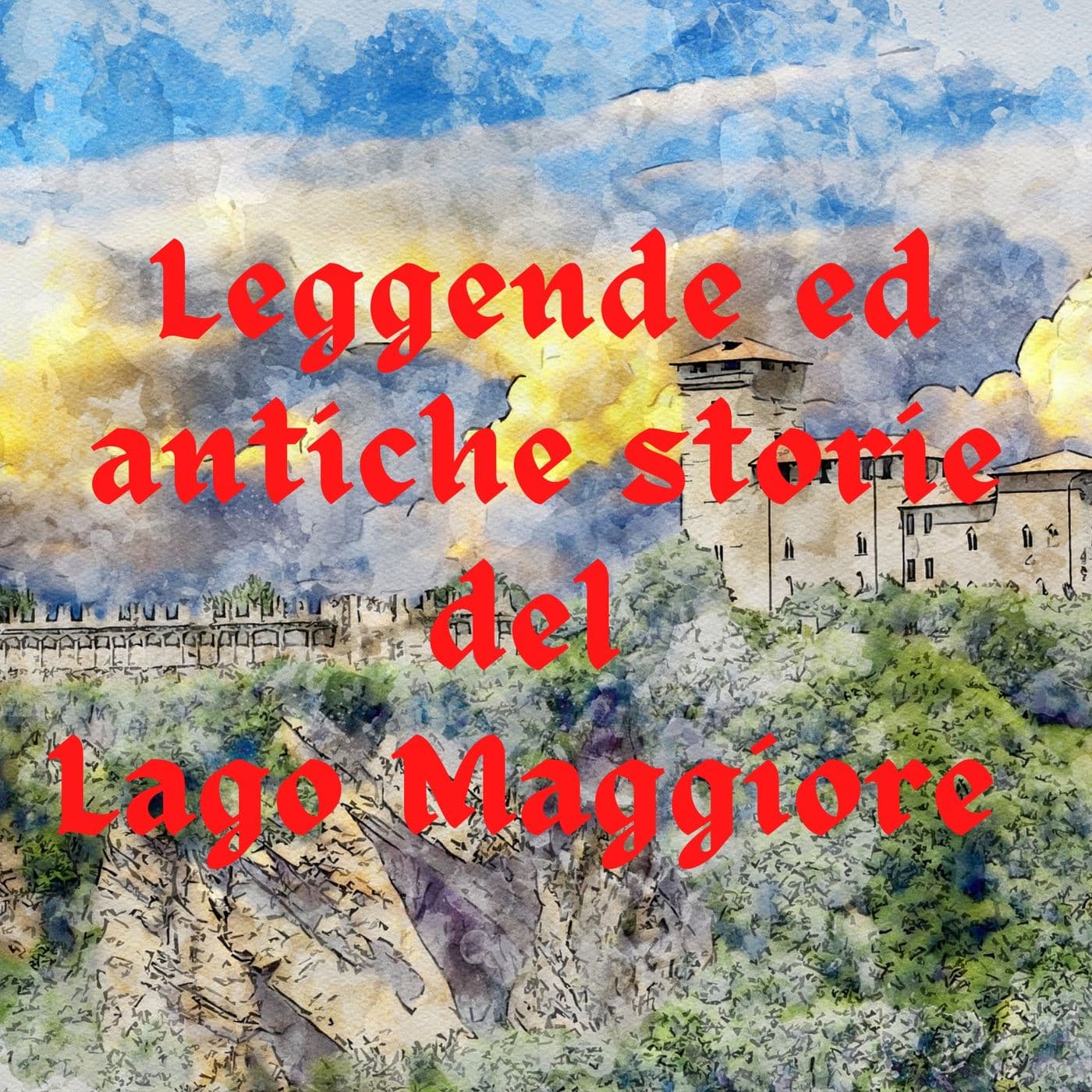 Leggende e storie del Lago Maggiore - Podcasts