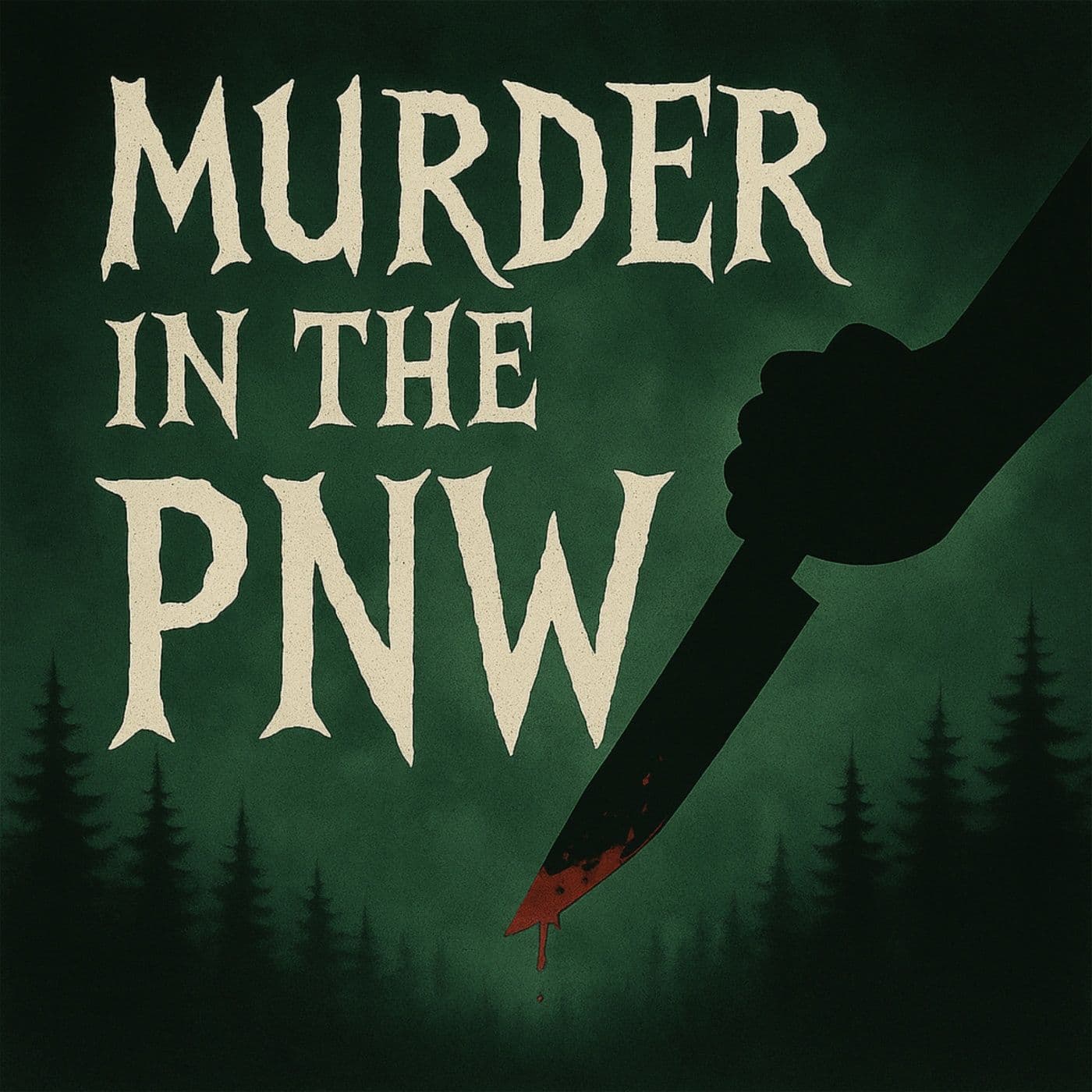 Murder in the PNW - Podcasts