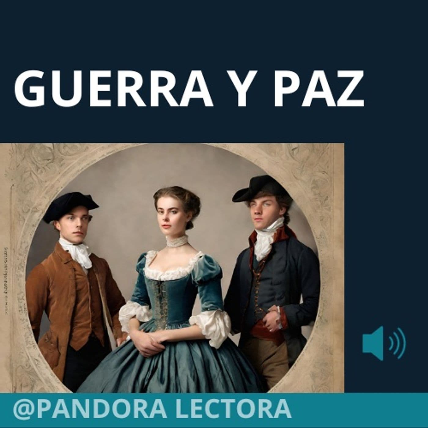 GUERRA Y PAZ - Podcasts