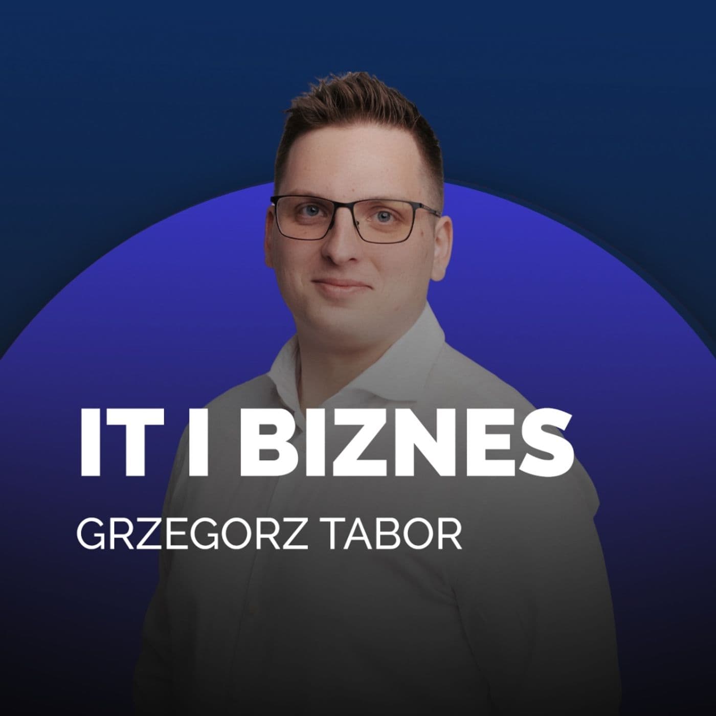 IT i Biznes - Podcasty