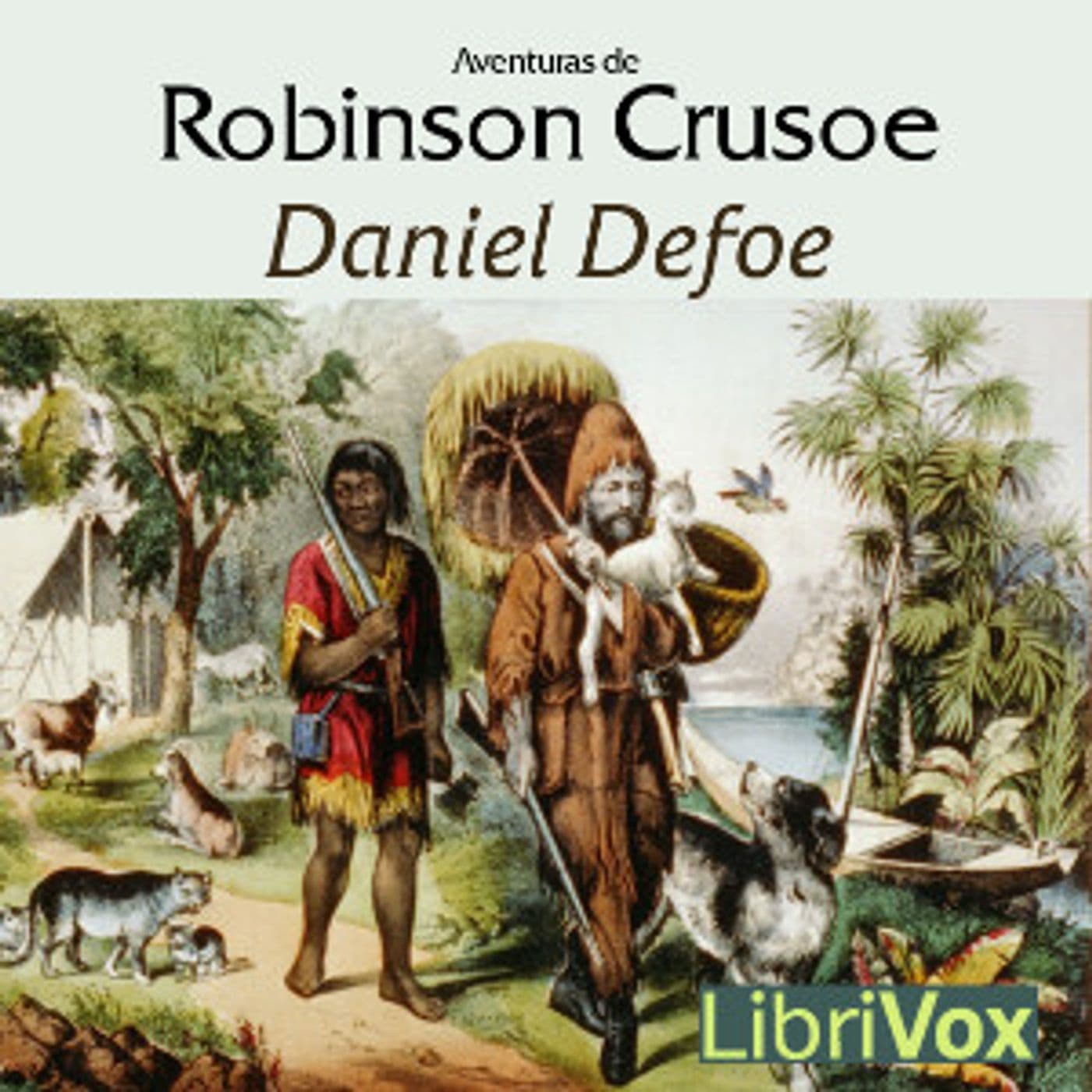 Daniel Defoe - Aventuras de Robinsón Crusoe - Podcasts