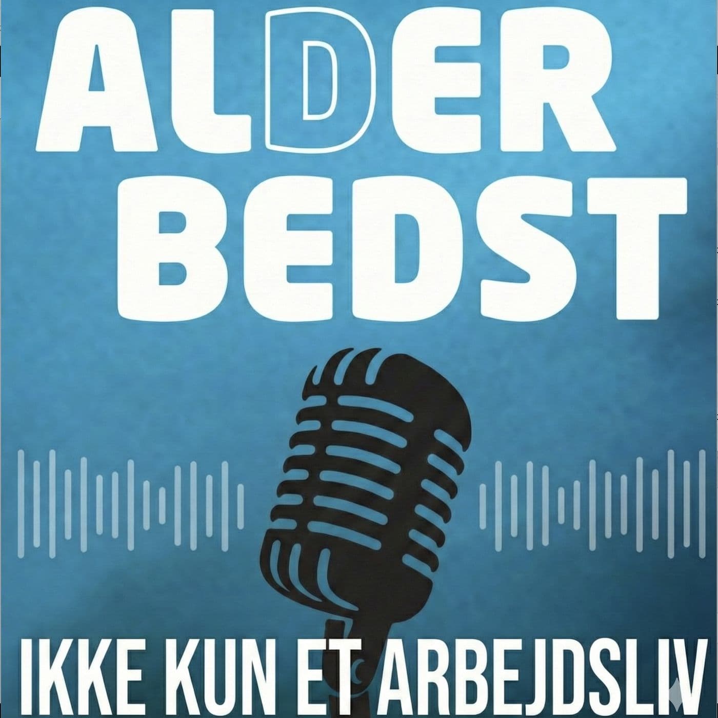 Alderbedst - Podcasts