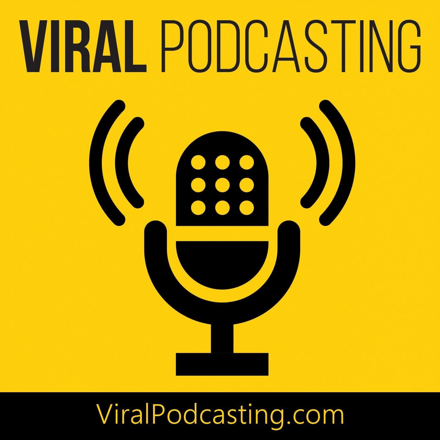 Viral Podcasting - Podcasts