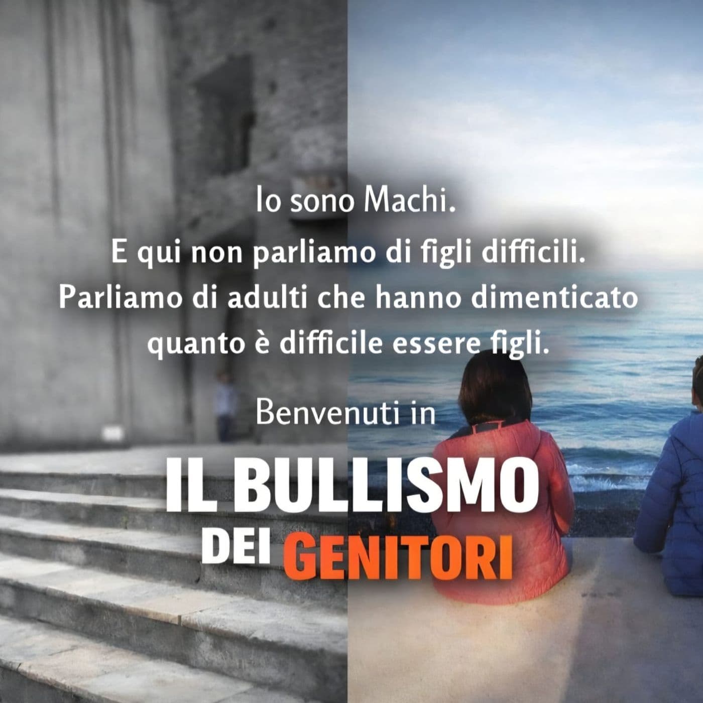 Il bullismo dei Genitori - Podcast