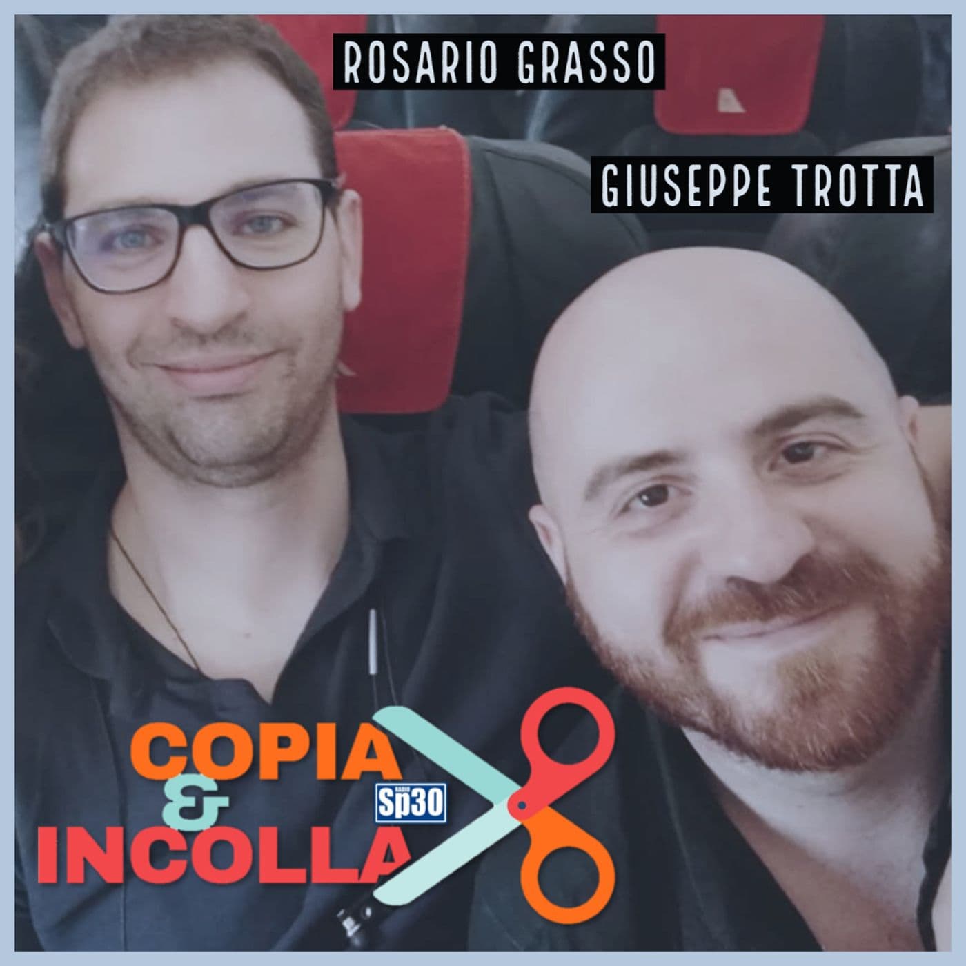 Copia & Incolla - #RadioSP30 - Podcast
