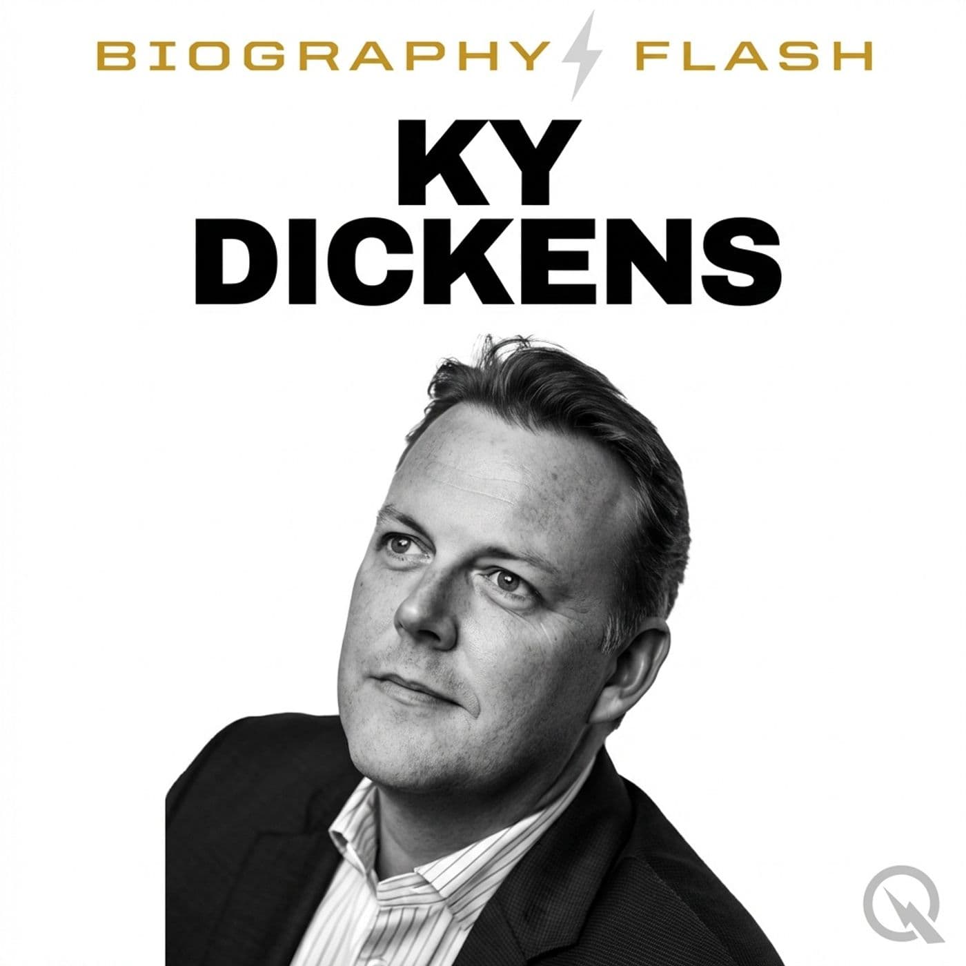 Ky Dickens - Biography Flash - Podcasts