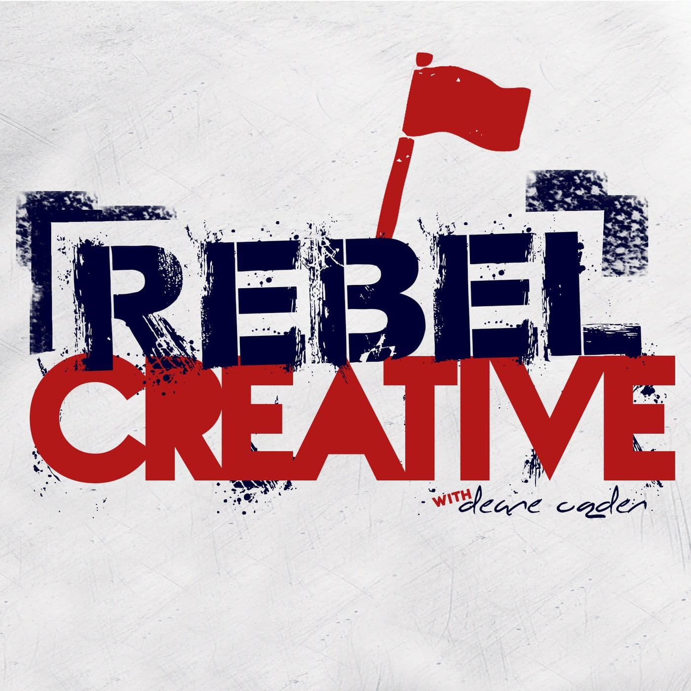 Rebel Creative - Podcasts