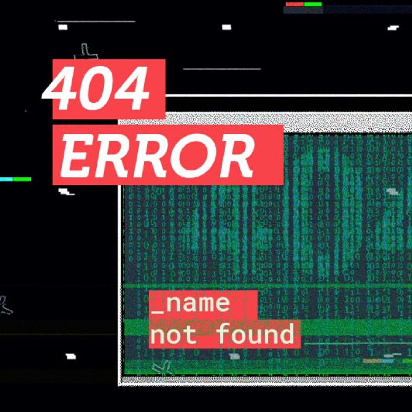 404 Error (name not found) - Podcast
