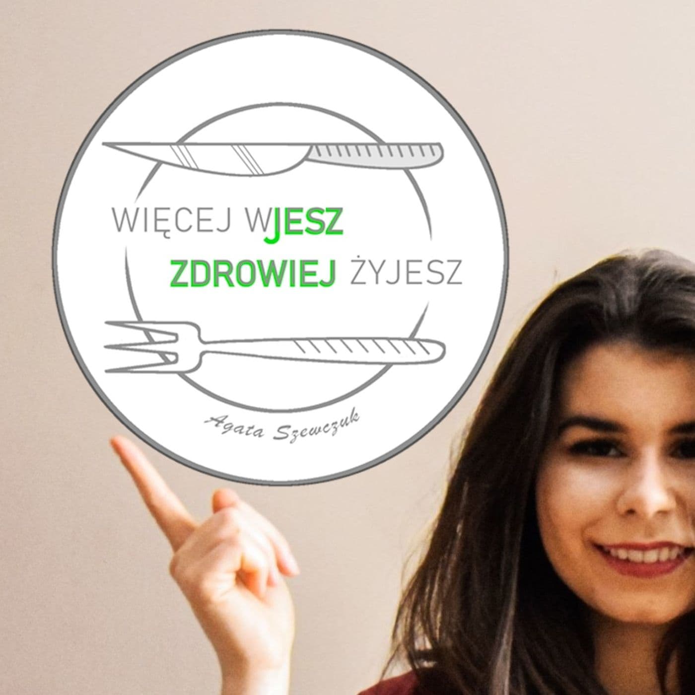 Więcej wiesz - zdrowiej żyjesz - Podcasts