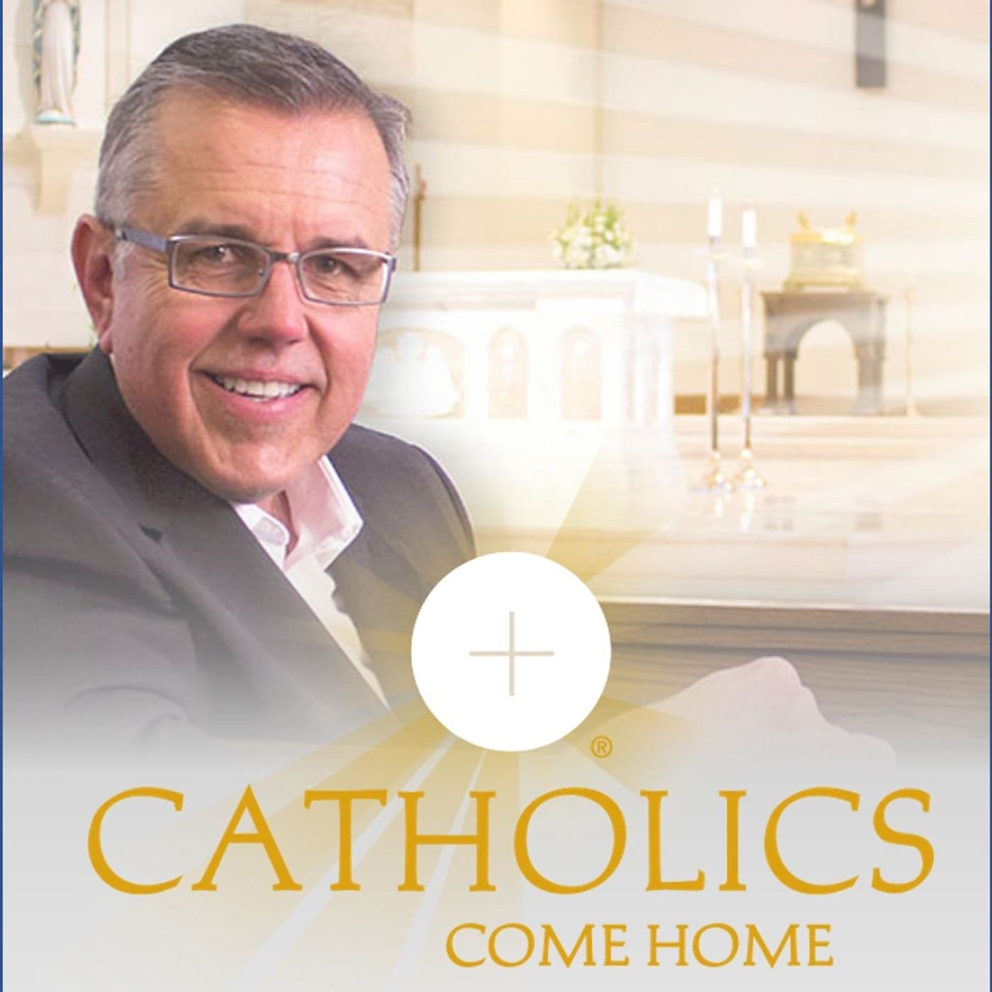 Catholics Come Home - Podcasts