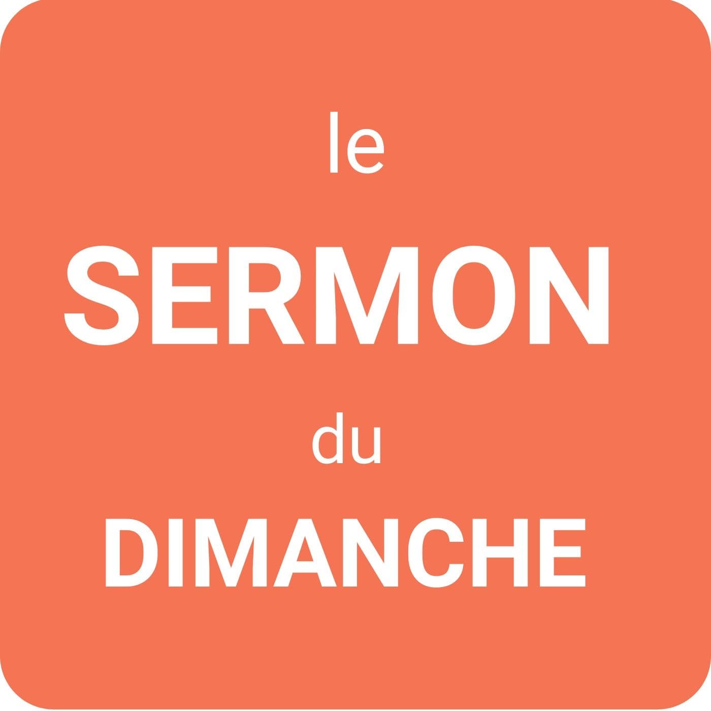 le SERMON du DIMANCHE | CATHOLIQUE (†) - Podcasts