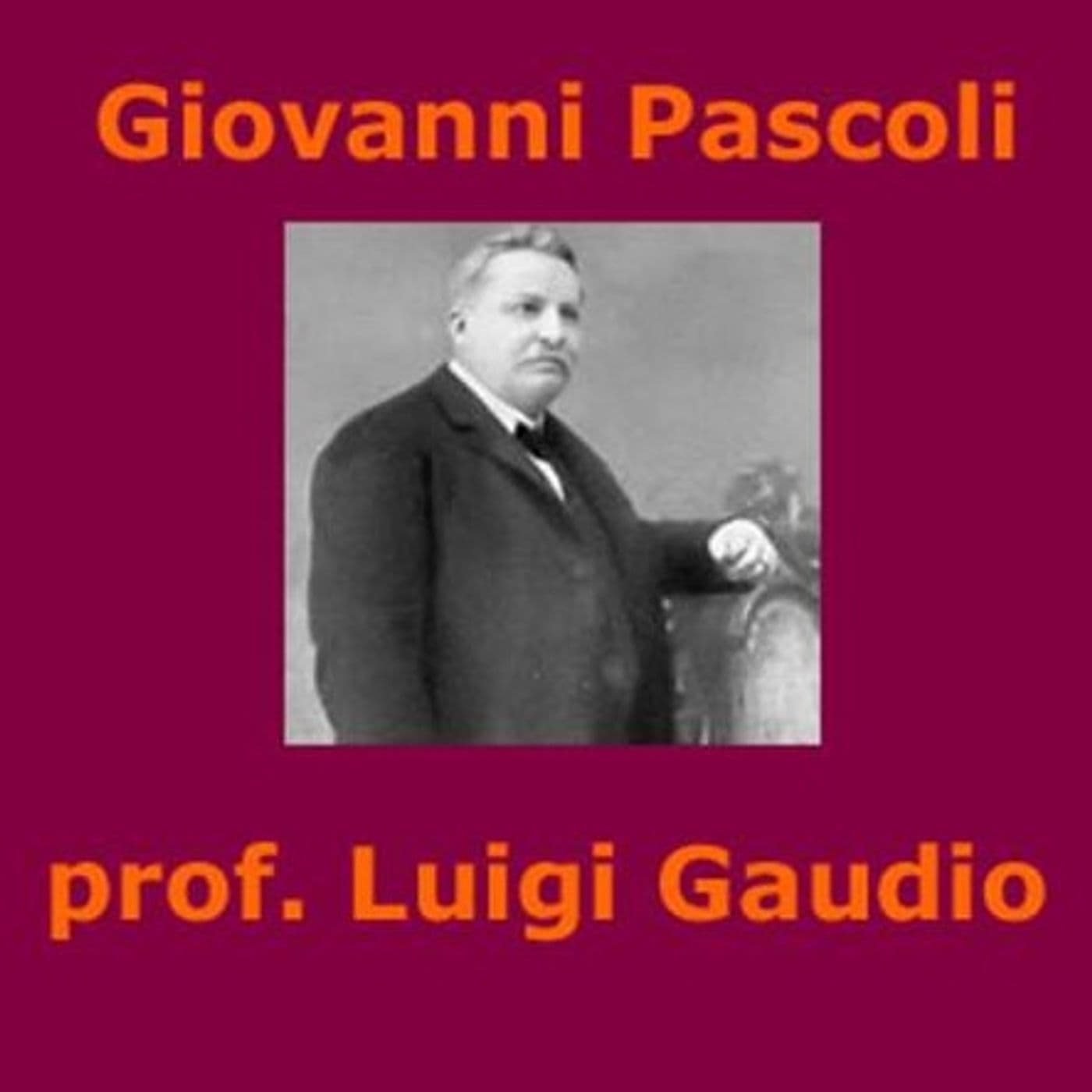 Giovanni Pascoli - Podcast